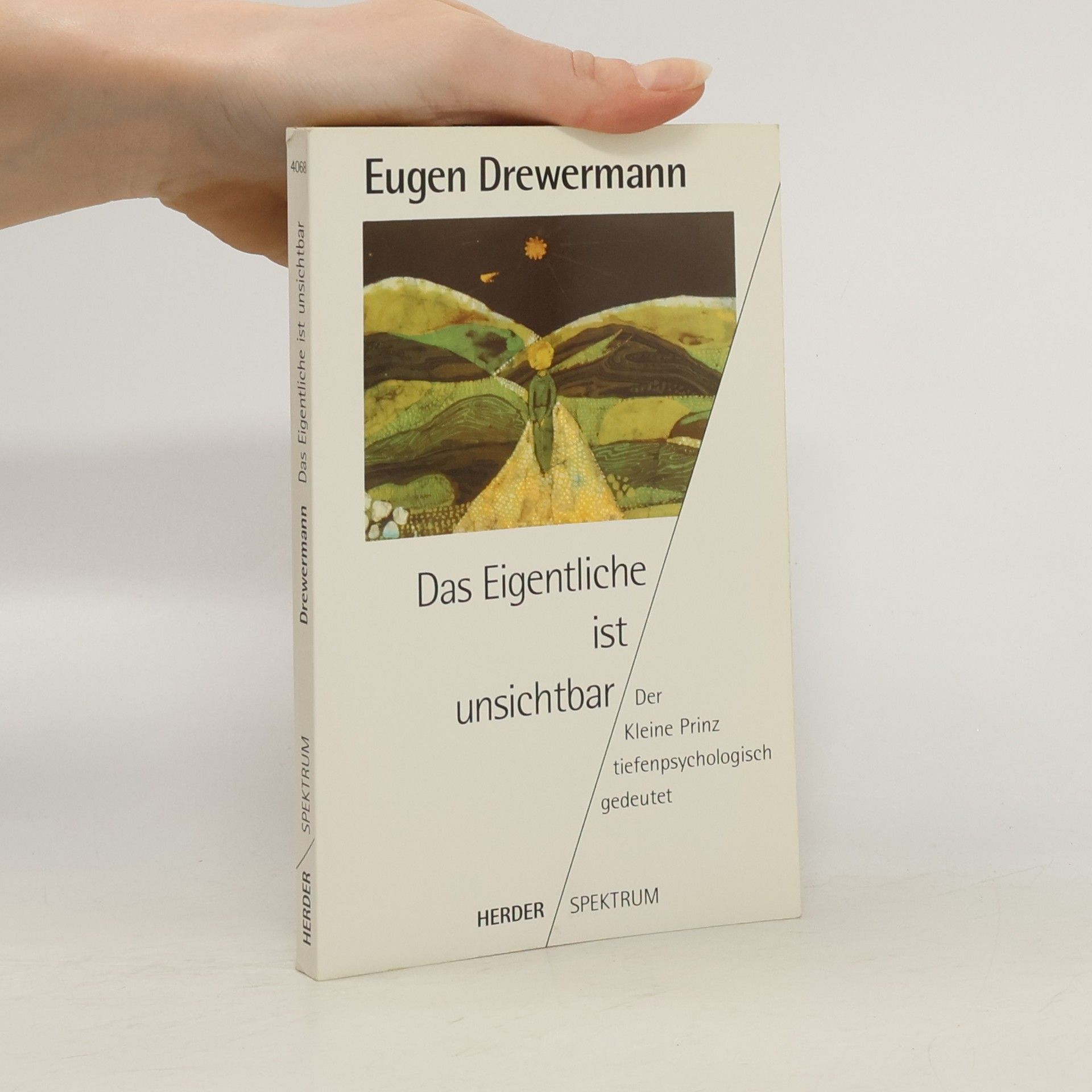 Eugen Drewermann Das Eigentliche ist unsichtbar