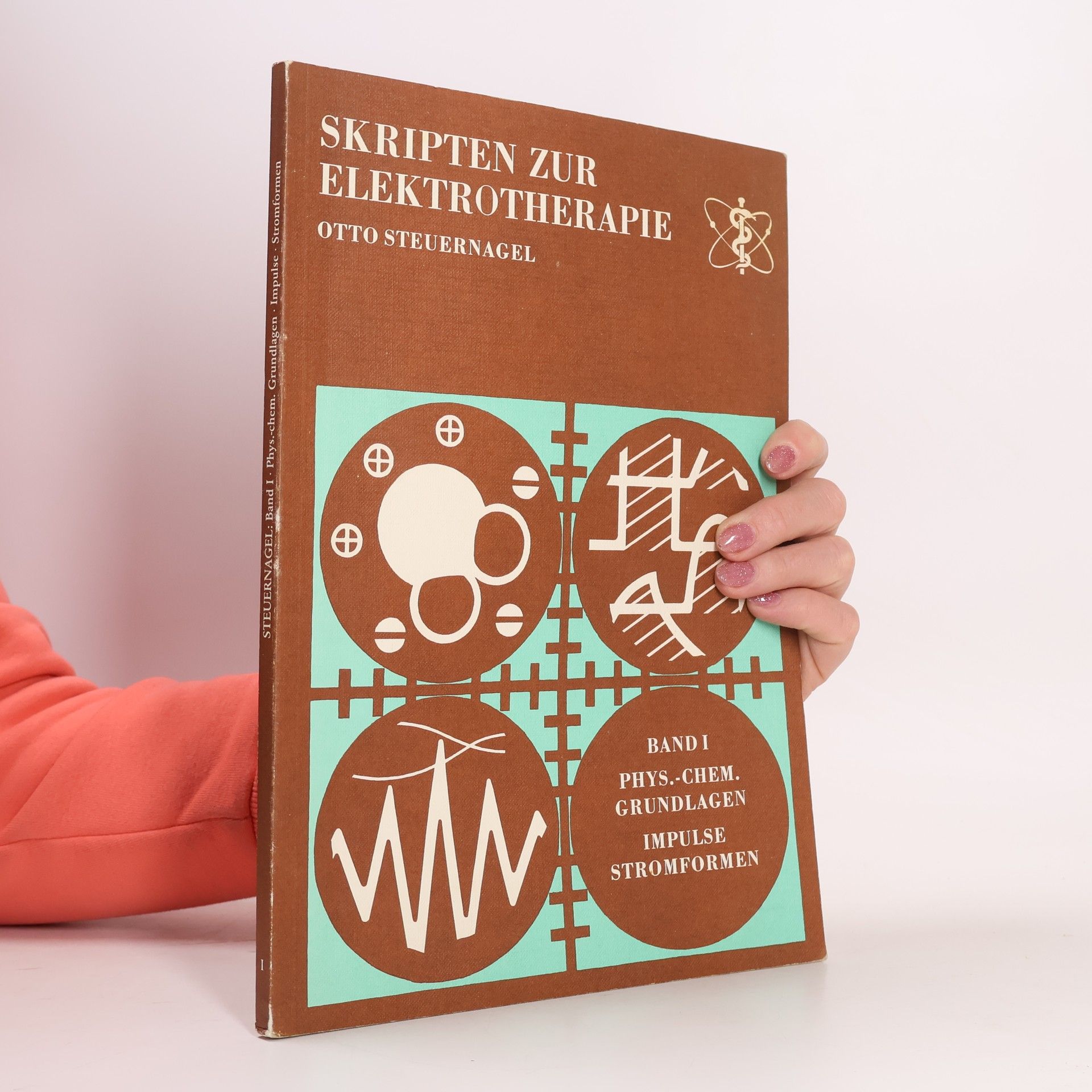 Autorenkollektiv Skripten zur Elektrotherapie. Band I.