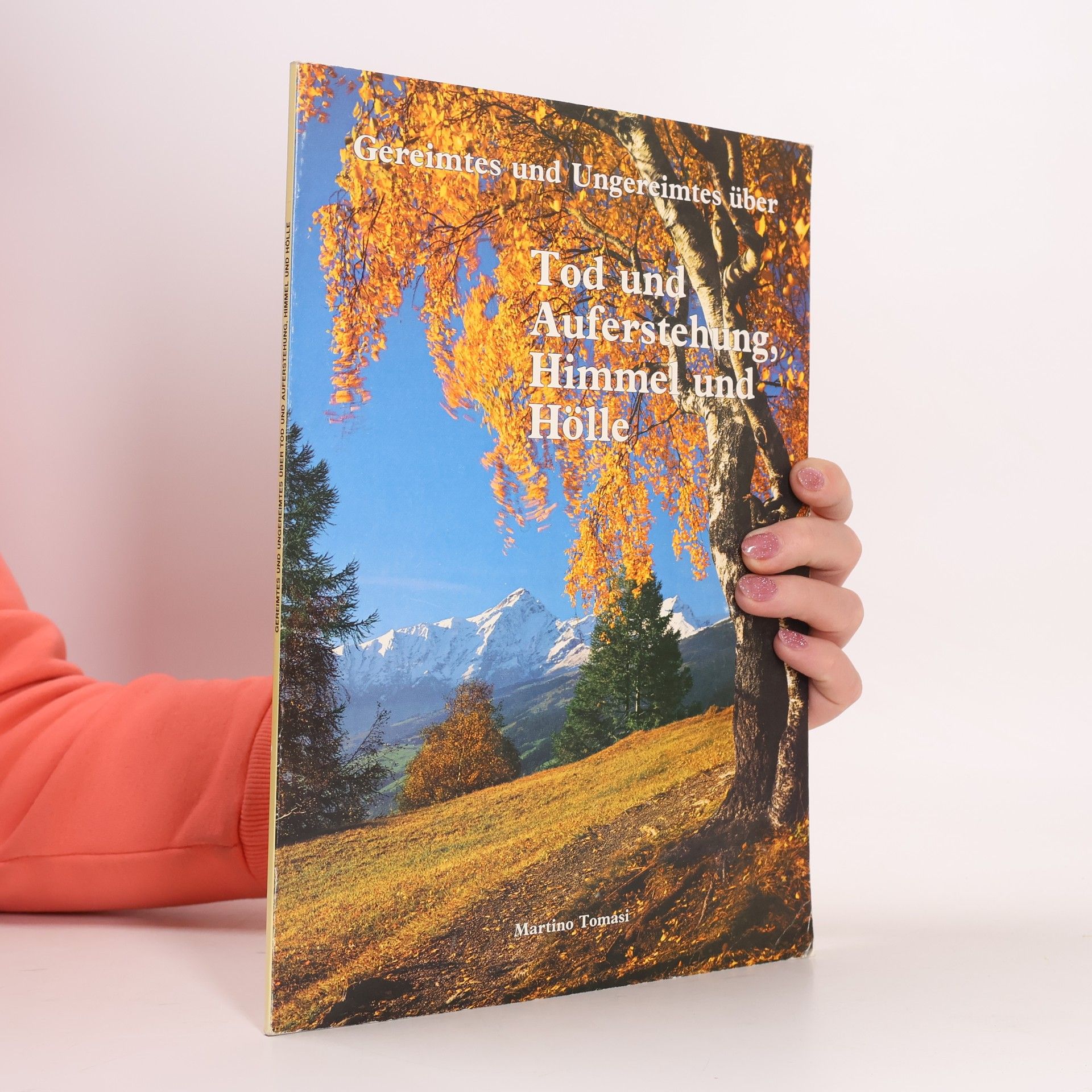 Gereimtes und Ungereimtes über Tod und Auferstehung, Himmel und Hölle