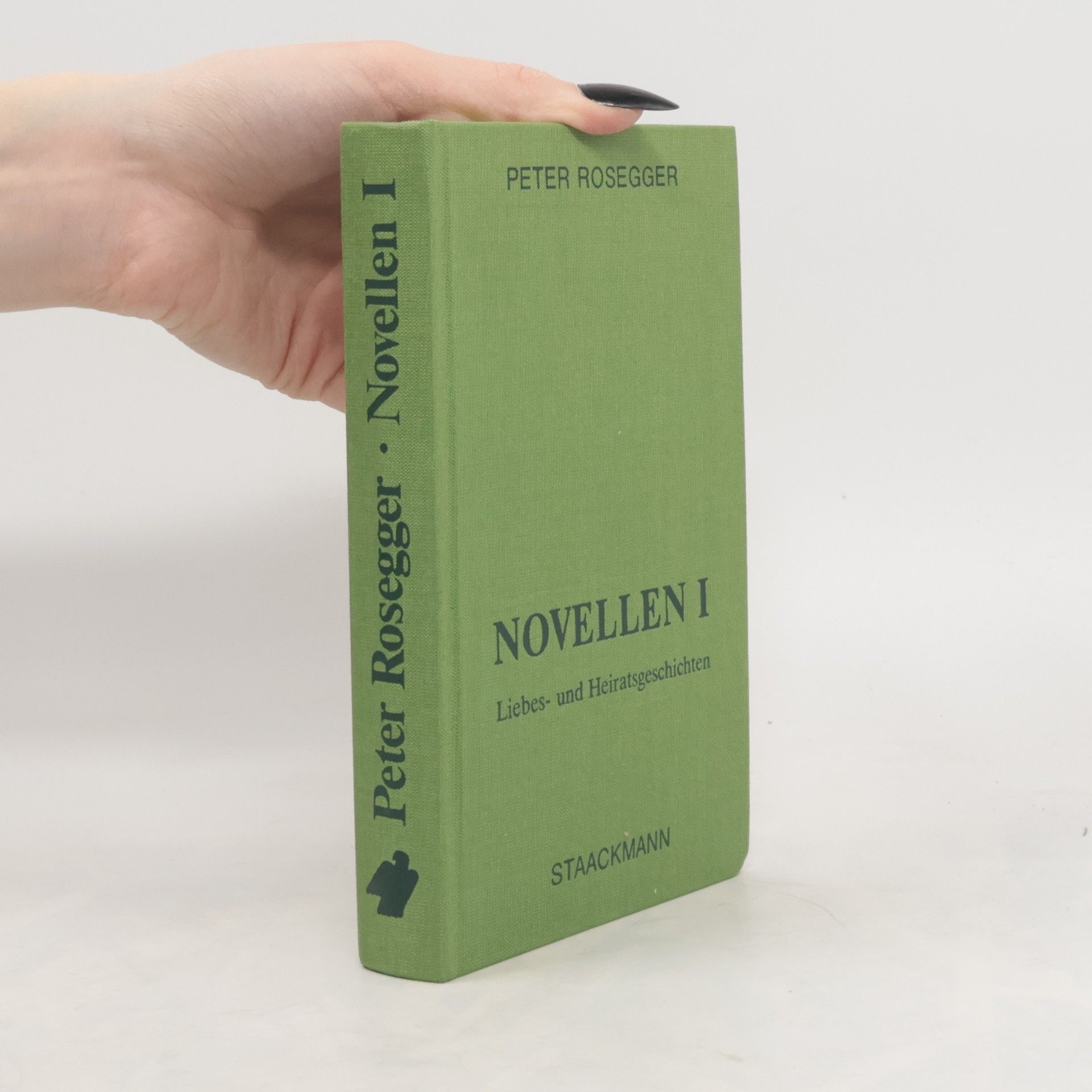 Peter Rosegger Novellen 1. Liebes- und Heiratsgeschichten