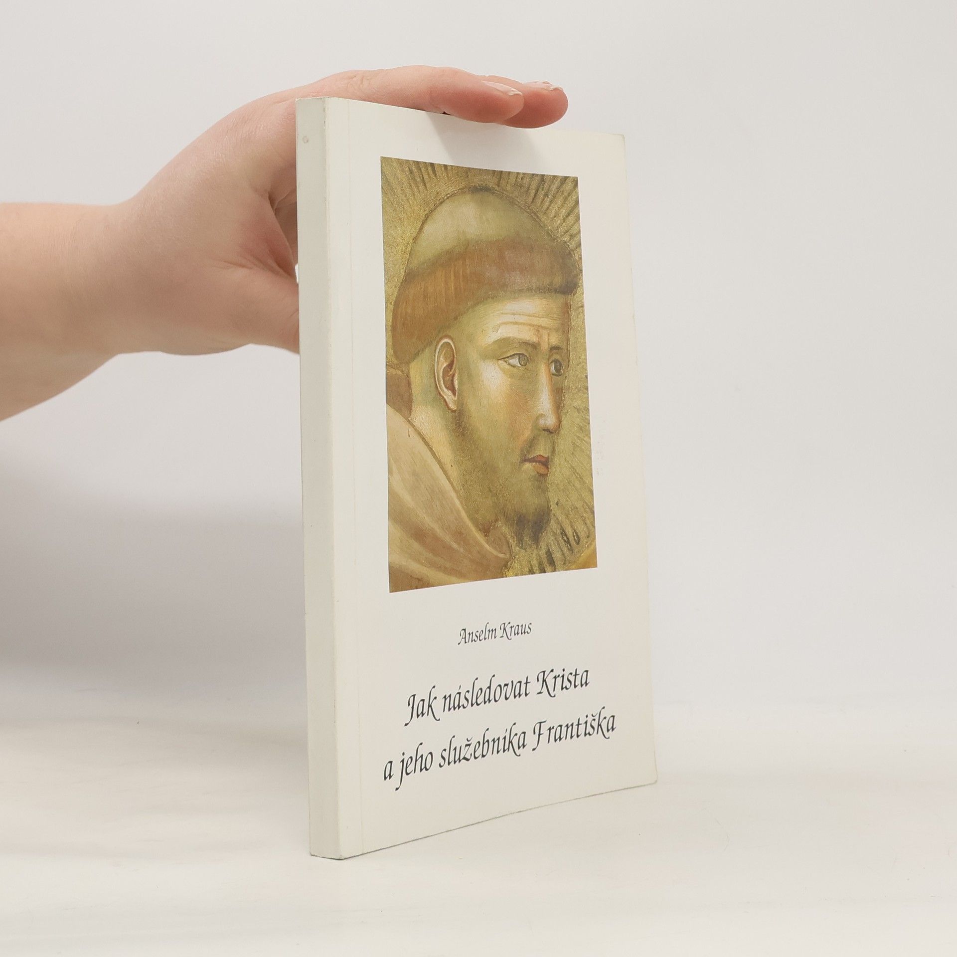 Jak následovat Krista a jeho služebnika Františka