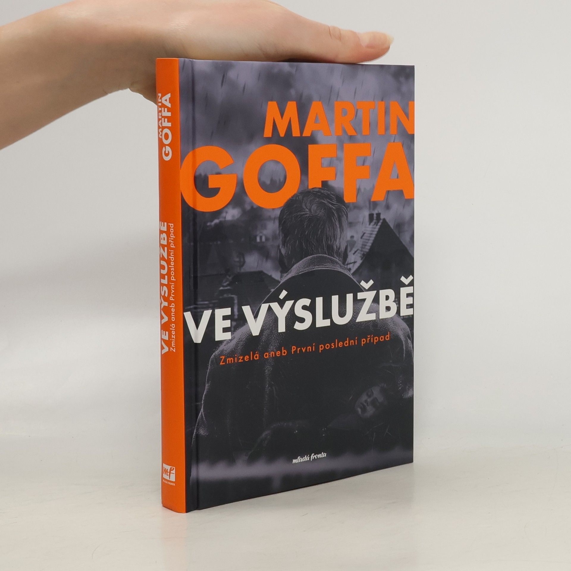 Martin Goffa Ve výslužbě. Zmizelá, aneb, První poslední případ