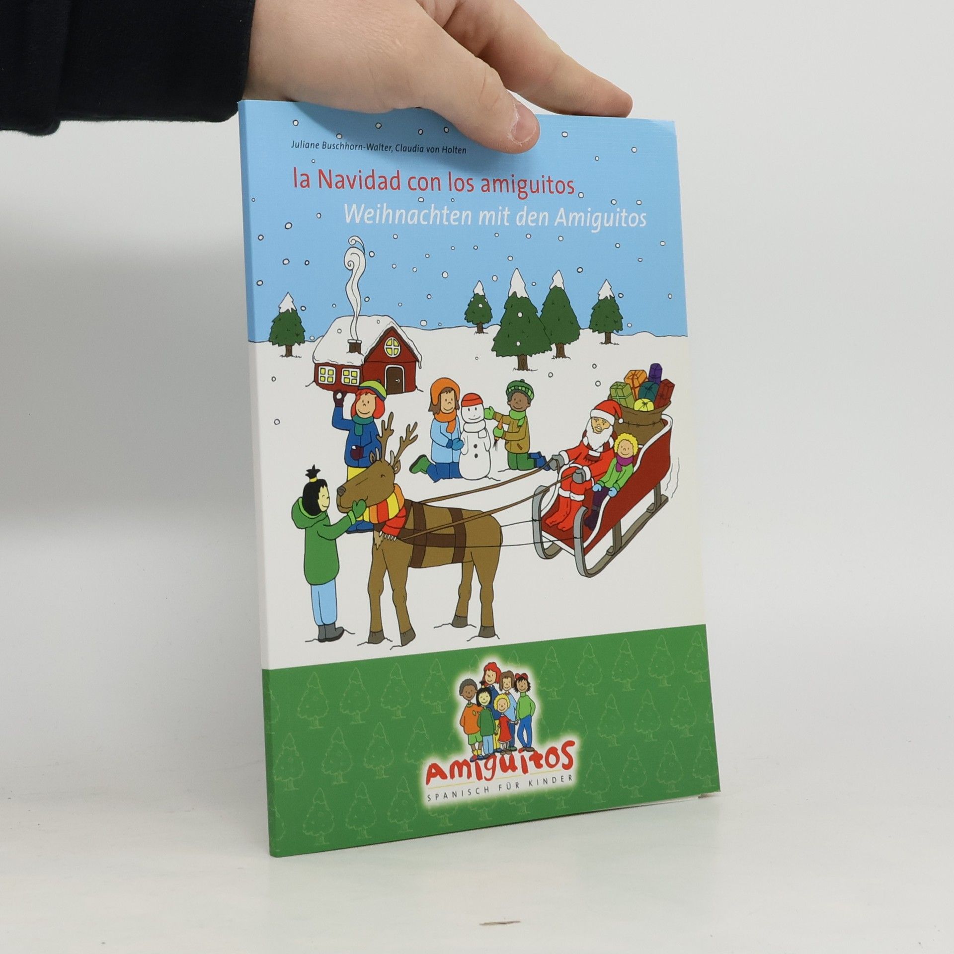 La Navidad con los amiguitos. Weihnachten mit den Amiguitos