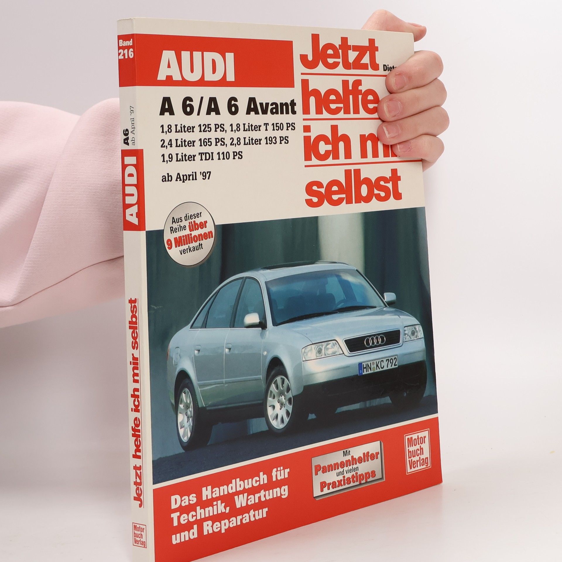 Jetzt helfe ich mir selbst - 216: Audi A 6/A 6 Avant (ab April '97)