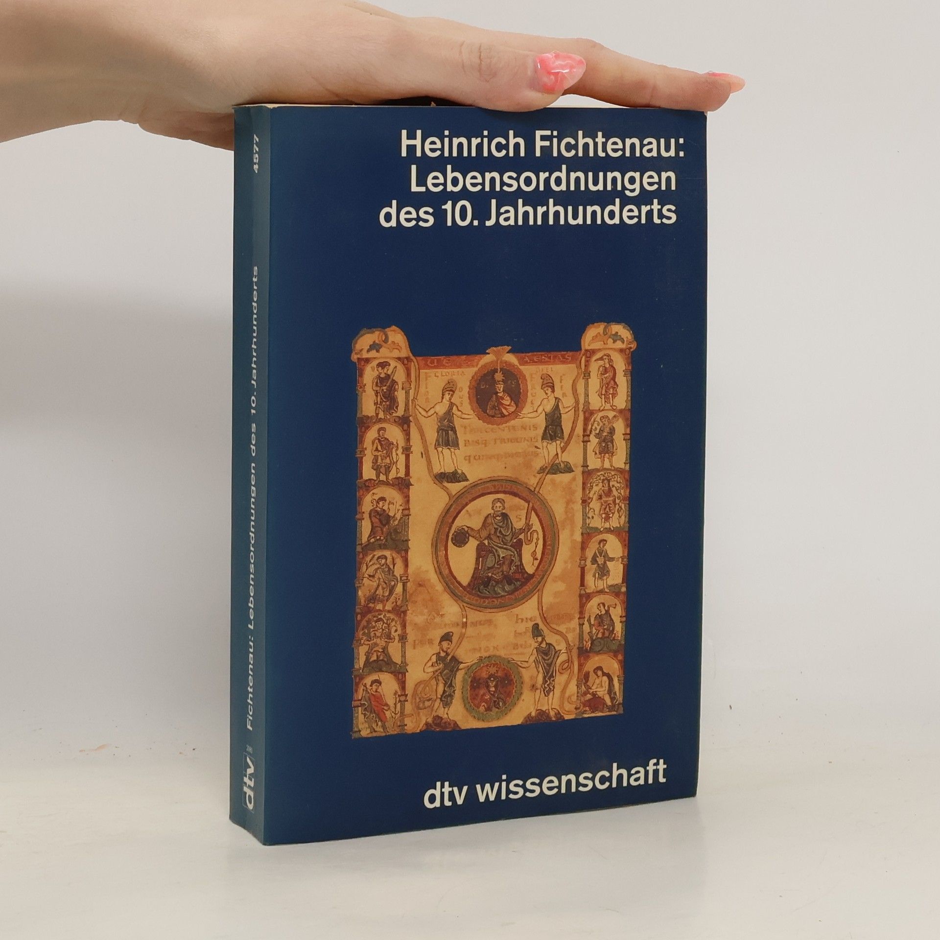 Heinrich Fichtenau Lebensordnung des 10. Jahrhunderts