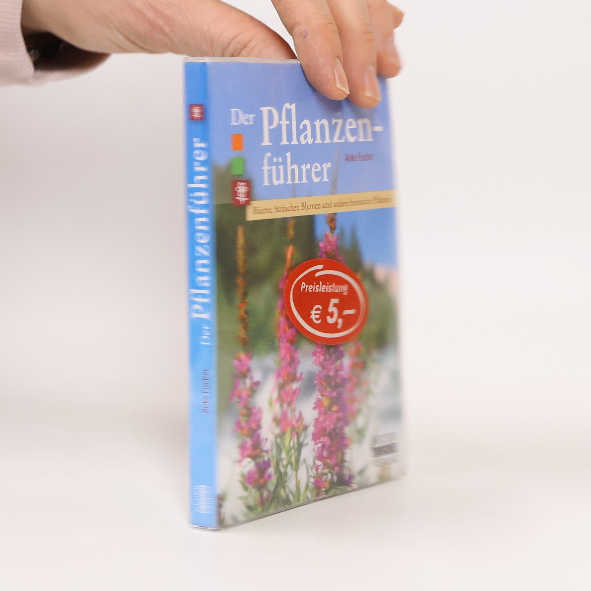 Anke Fischer Der Pflanzenführer