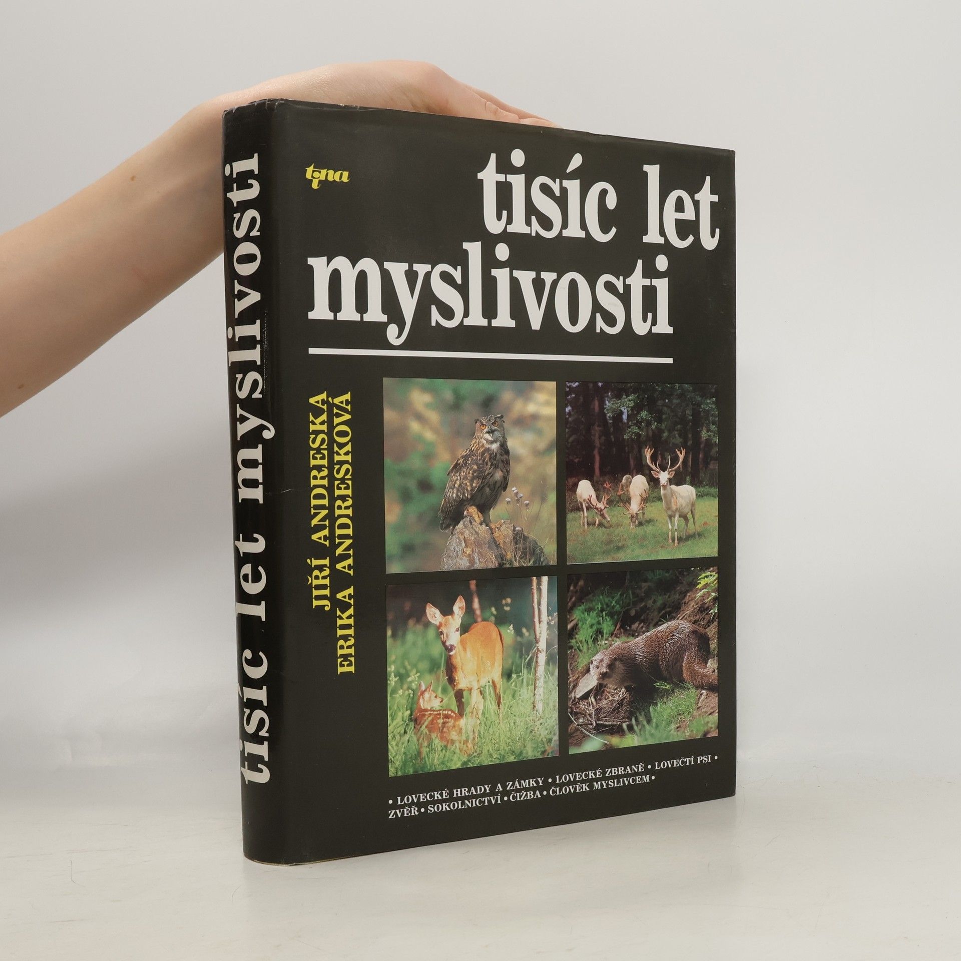 Jiří Andreska Tisíc let myslivosti