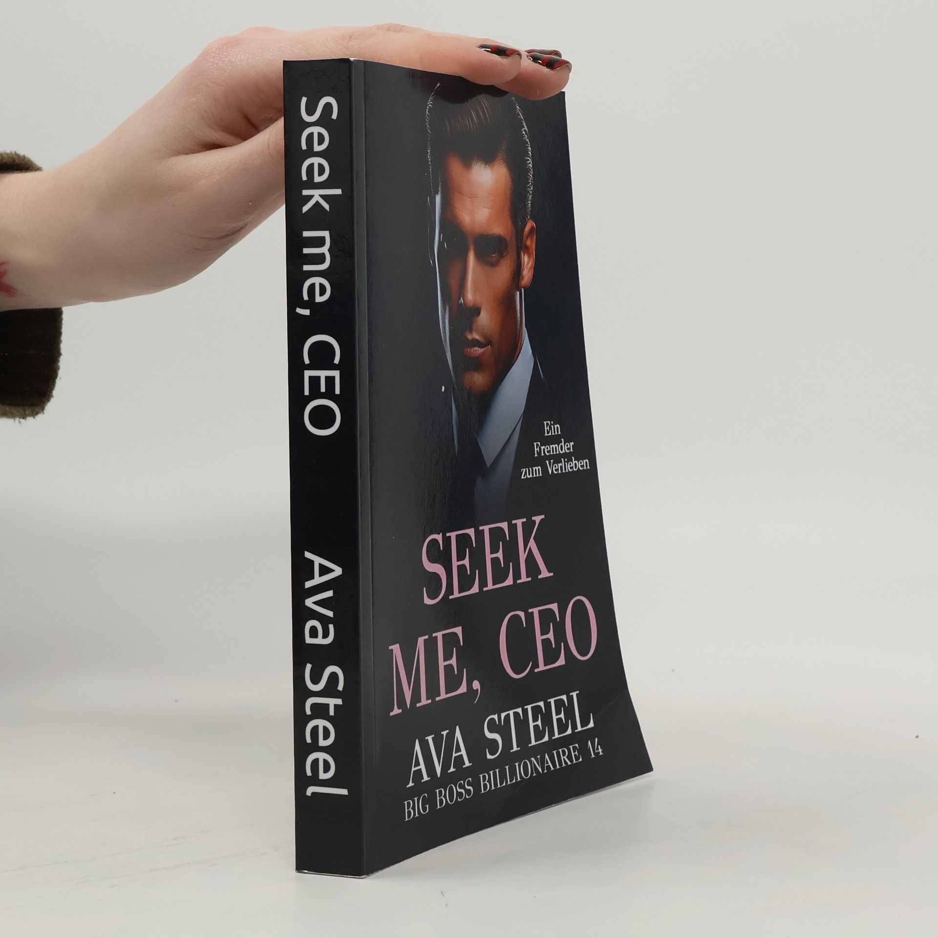 Ava Steel Big Boss Billionaire - 14: Seek Me, CEO
