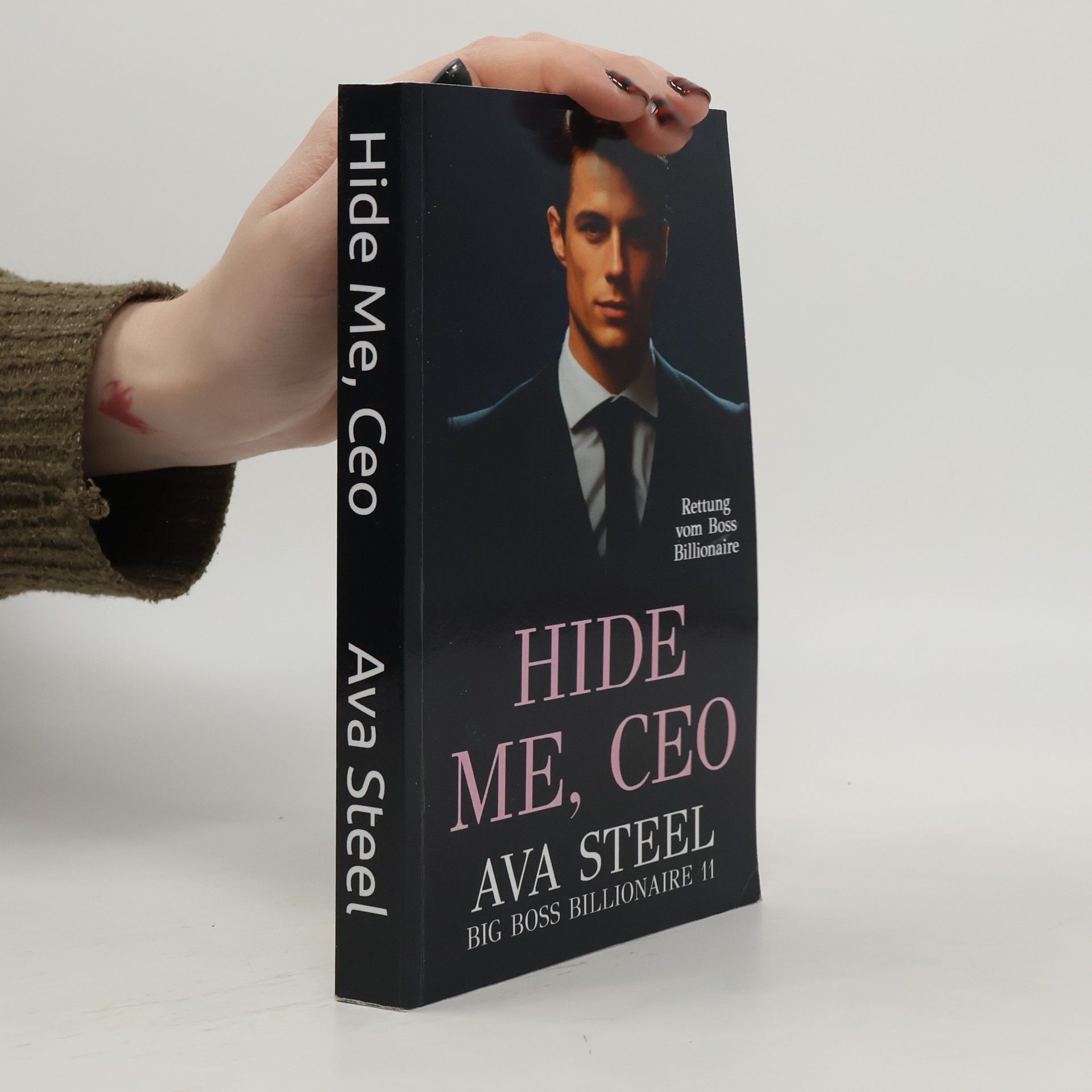 Ava Steel Big Boss Billionaire - 11: Hide Me, Ceo: Rettung vom Boss Billionaire