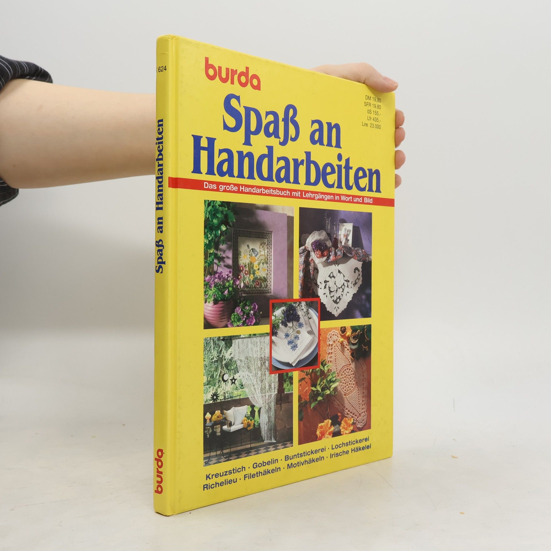 Autores varios Spaß an Handarbeiten : das große Handarbeitsbuch mit Lehrgängen in Wort und Bild