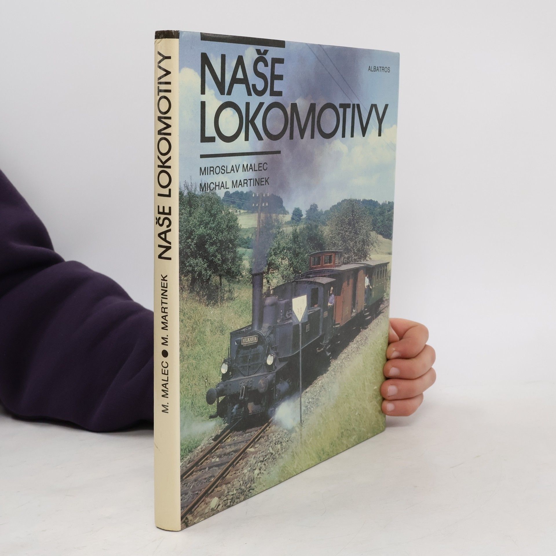 Miloslav Malec Naše lokomotivy