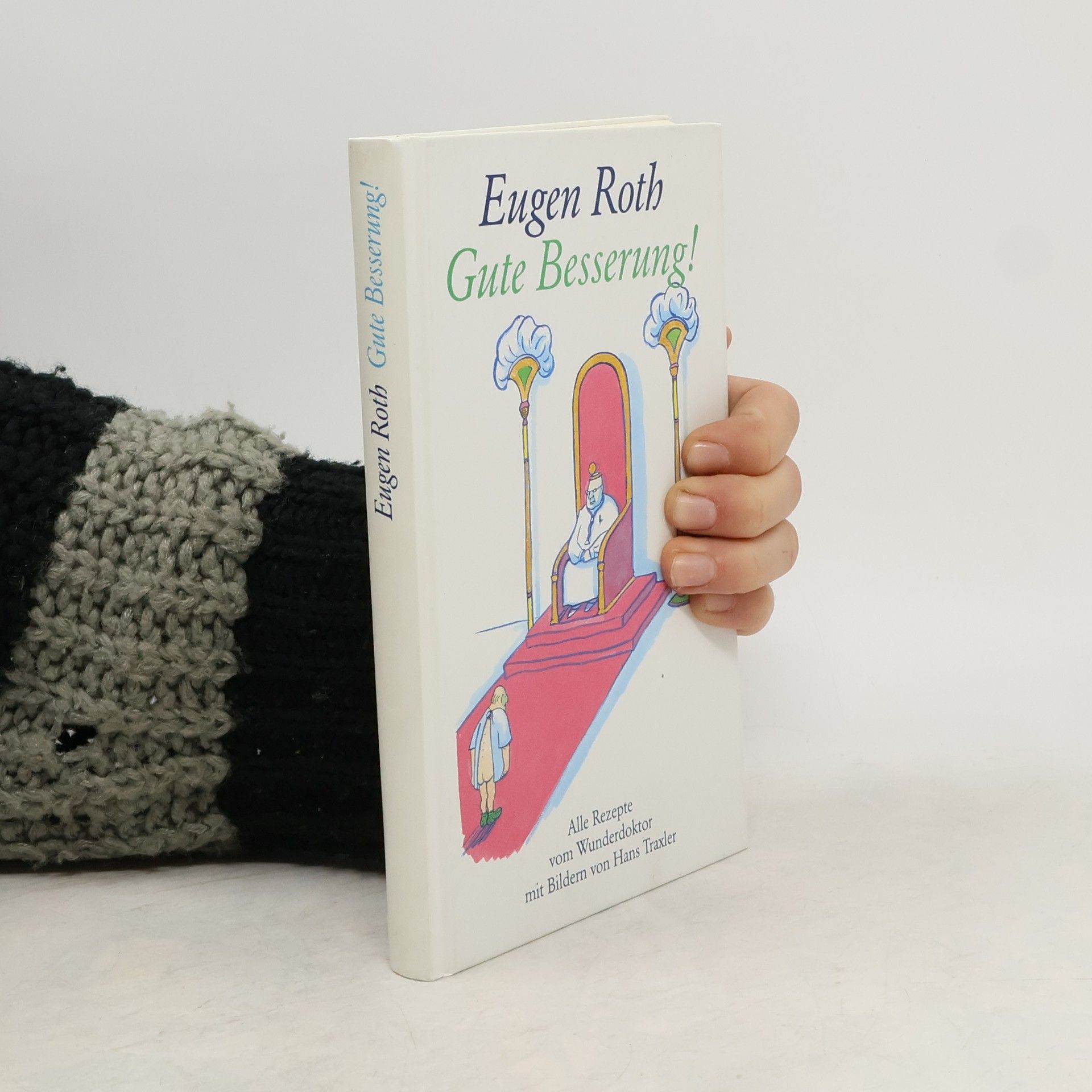 Eugen Roth Gute Besserung!