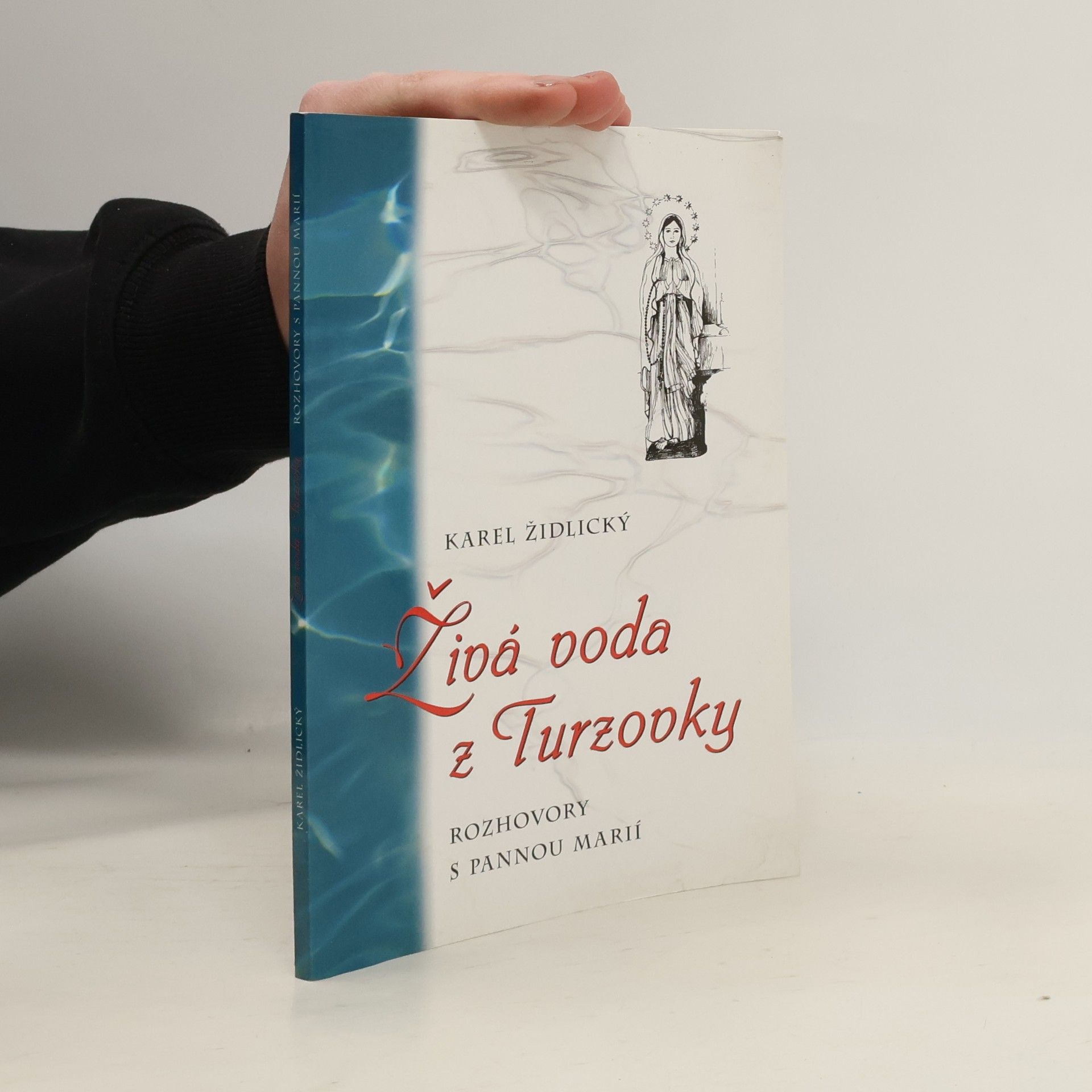 Karel Židlický Živá voda z Turzovky