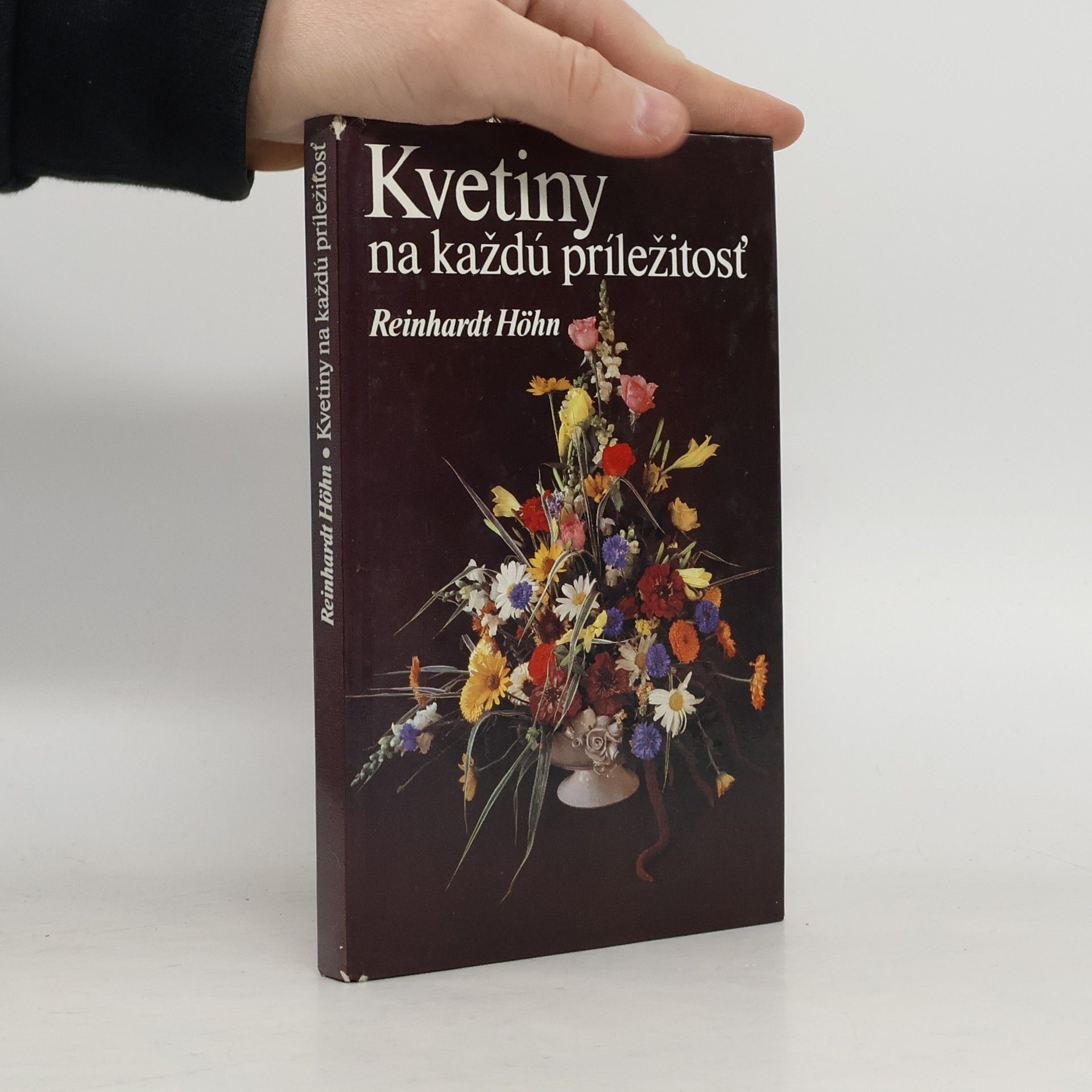 Reinhardt Höhn Kvetiny na každú príležitosť