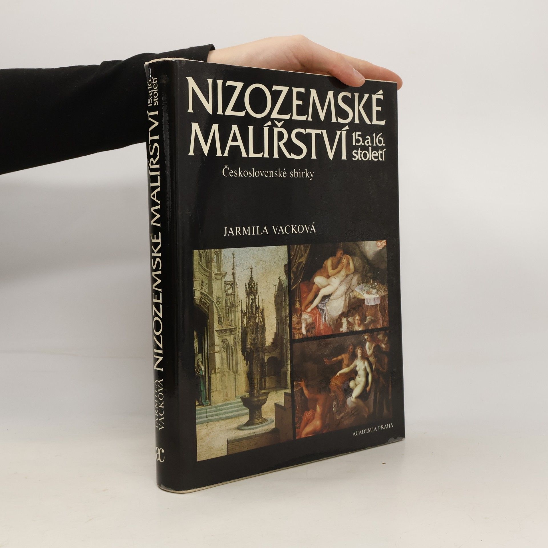 Jarmila Vacková Nizozemské malířství 15. a 16. století. Československé sbírky