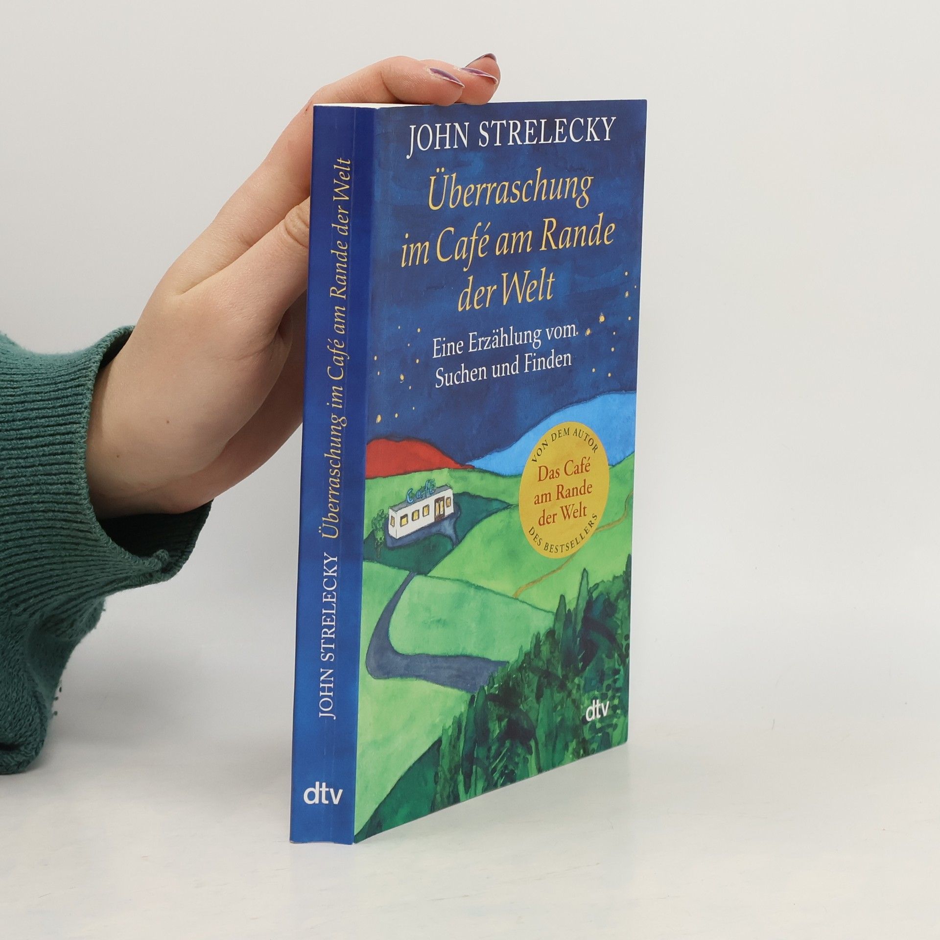 John Strelecky Überraschung im Café am Rande der Welt