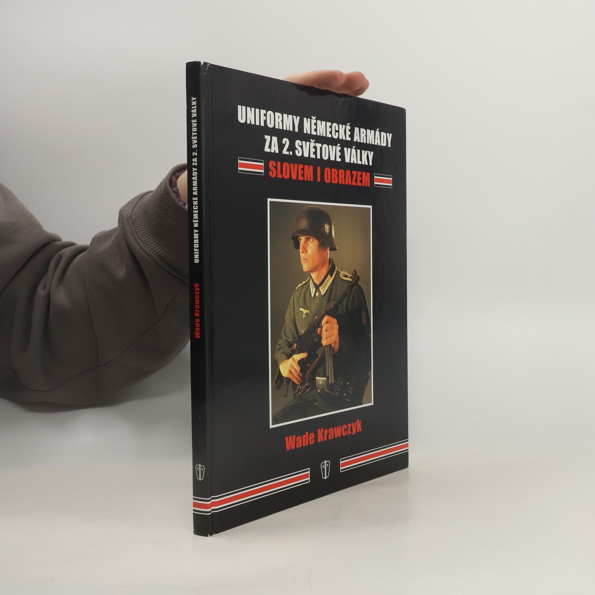 Wade Krawczyk Uniformy německé armády za 2. světové války slovem i obrazem