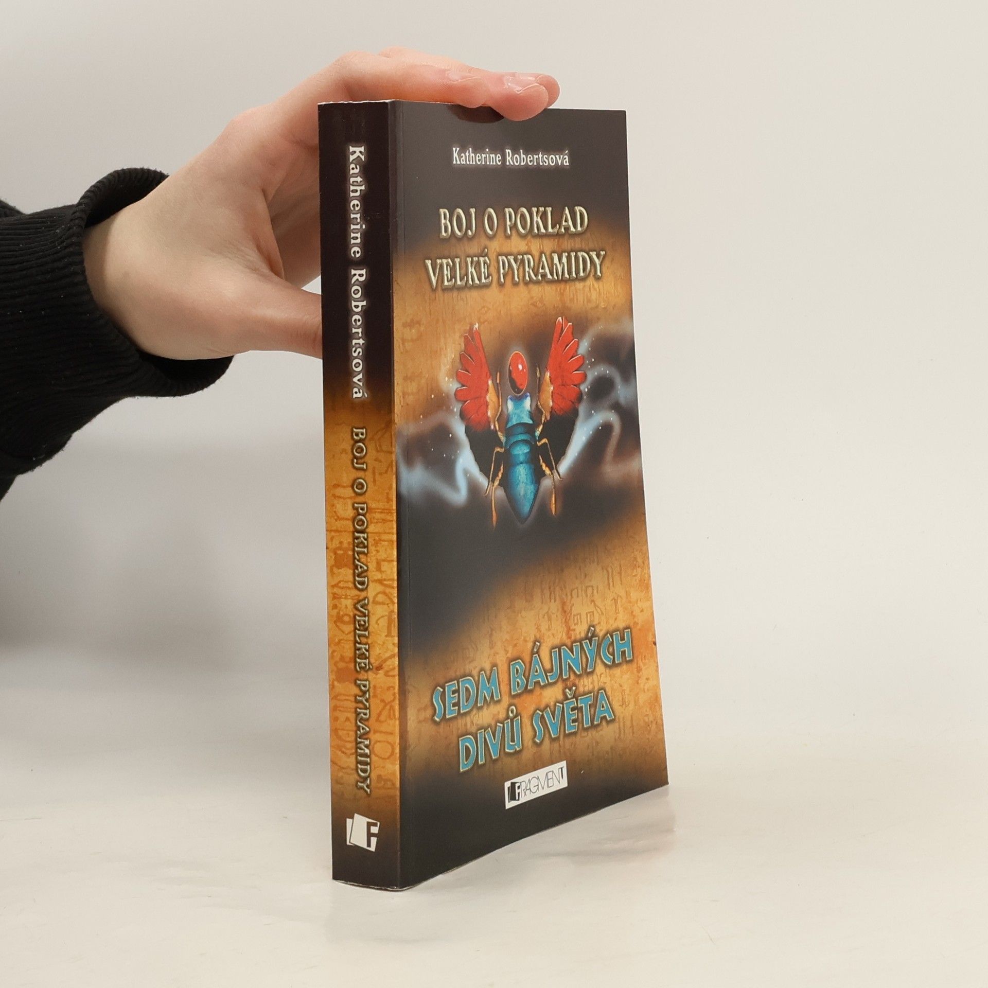 Katherine Roberts Sedm bájných divů světa. Boj o poklad Velké pyramidy