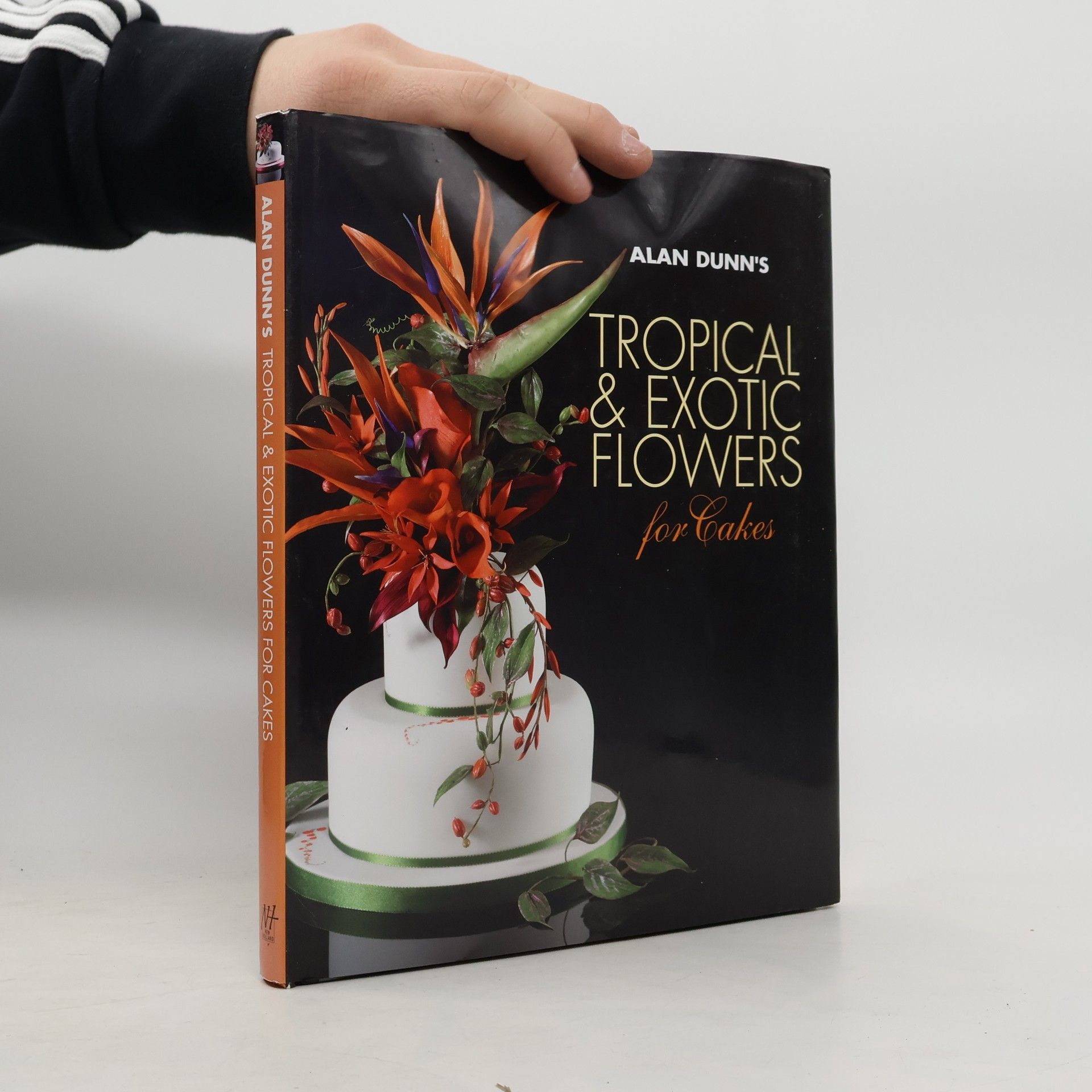 Alan Dunn Alan Dunn's Tropical & Exotic Flowers for Cakes