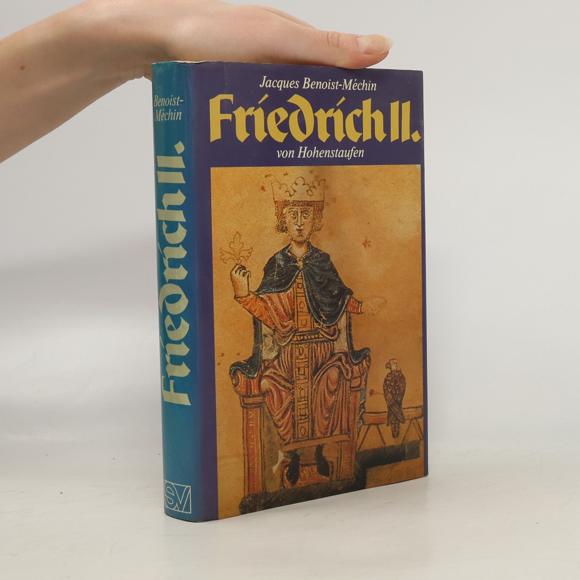 Jacques Benoist-Méchin Friedrich II. von Hohenstaufen