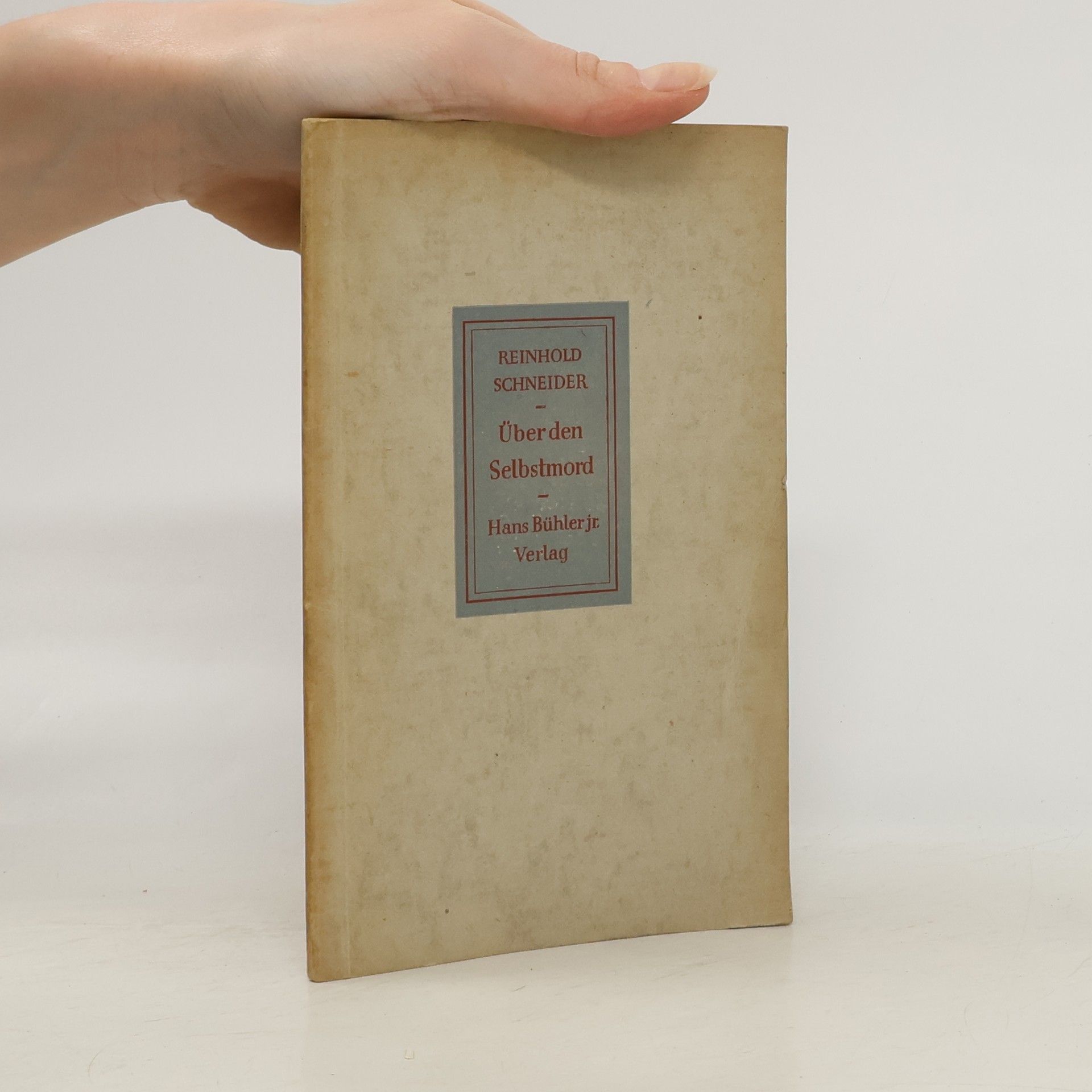 Reinhold Schneider Über den Selbstmord