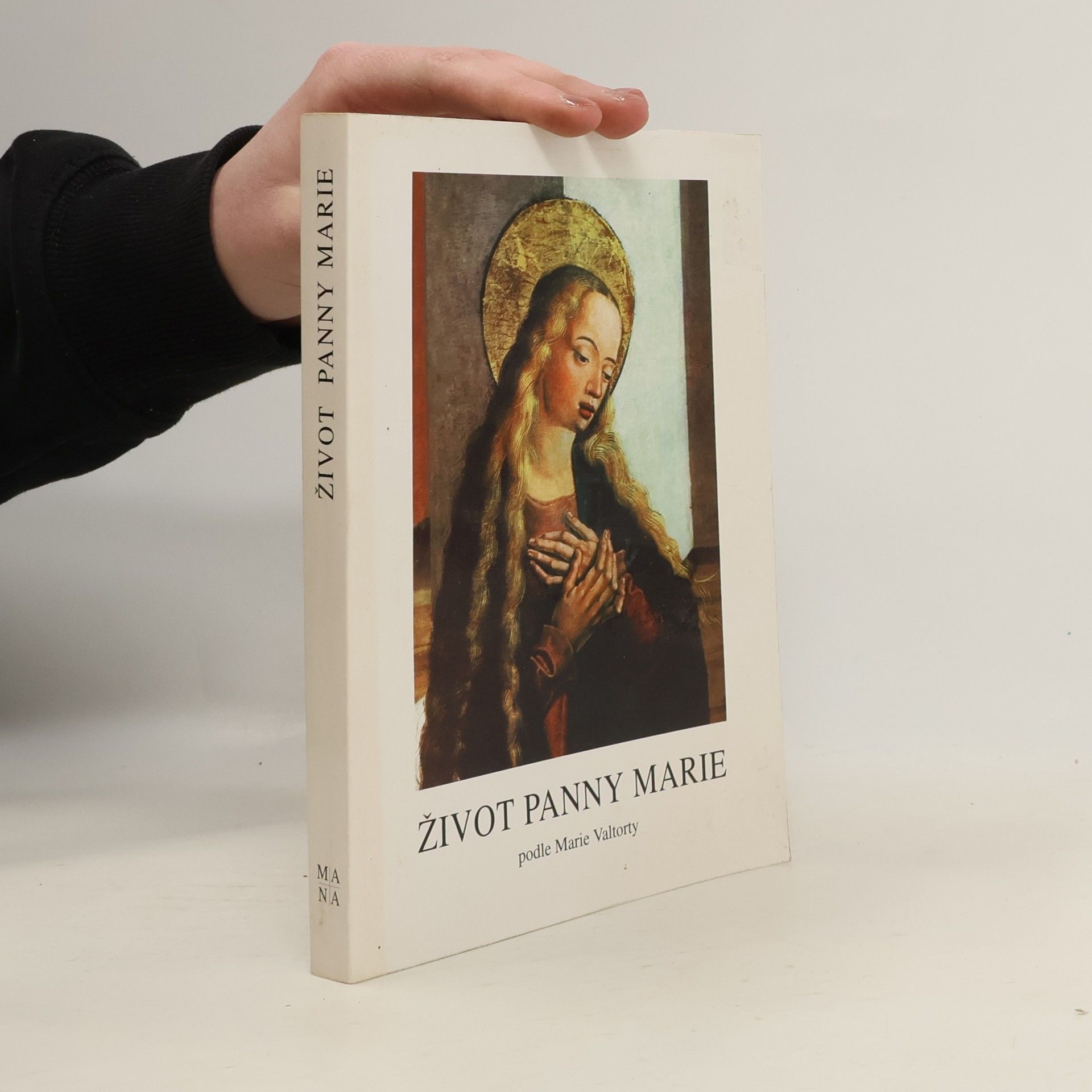 Maria Valtorta Život Panny Marie