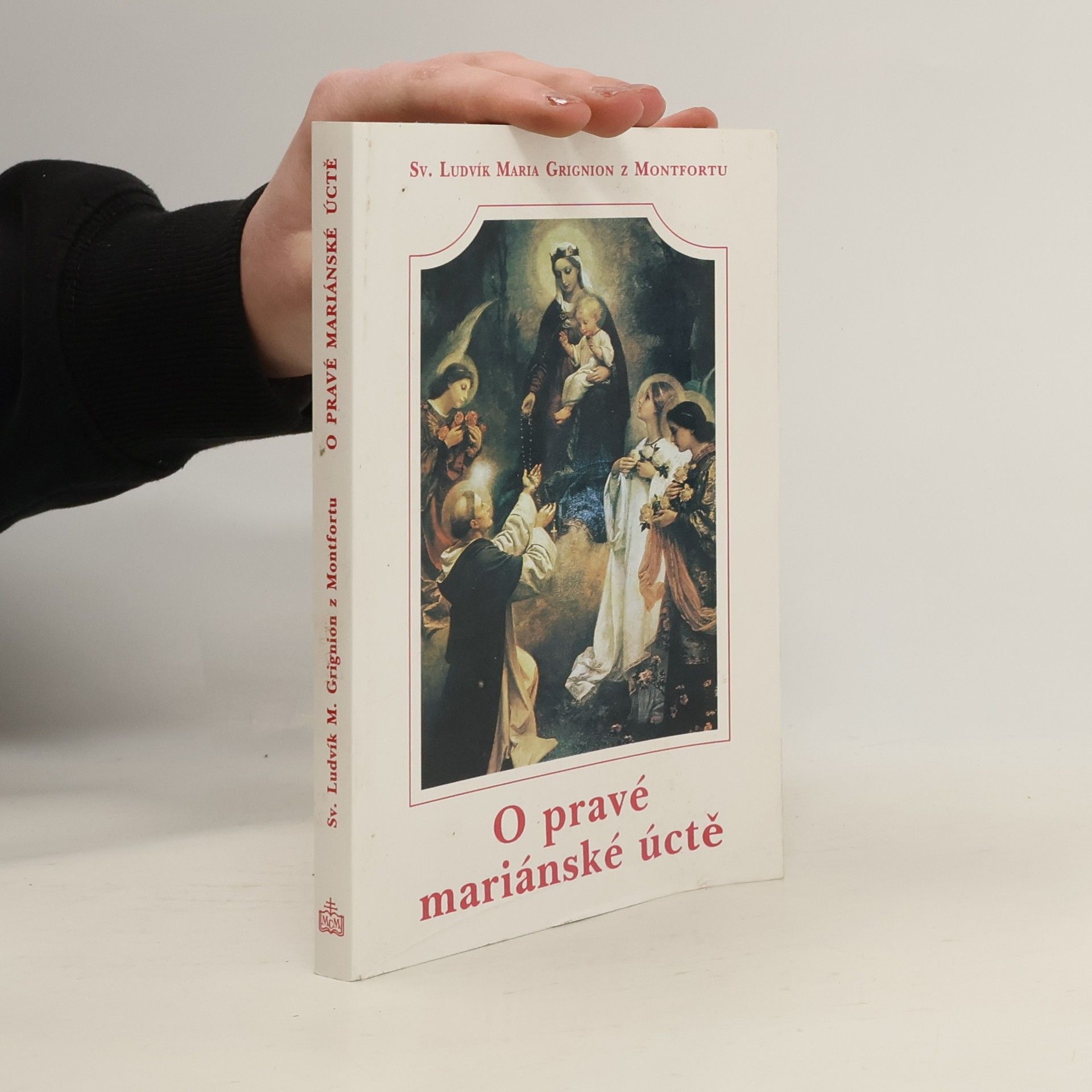 Filip M. Antonín Stajner O pravé mariánské úctě