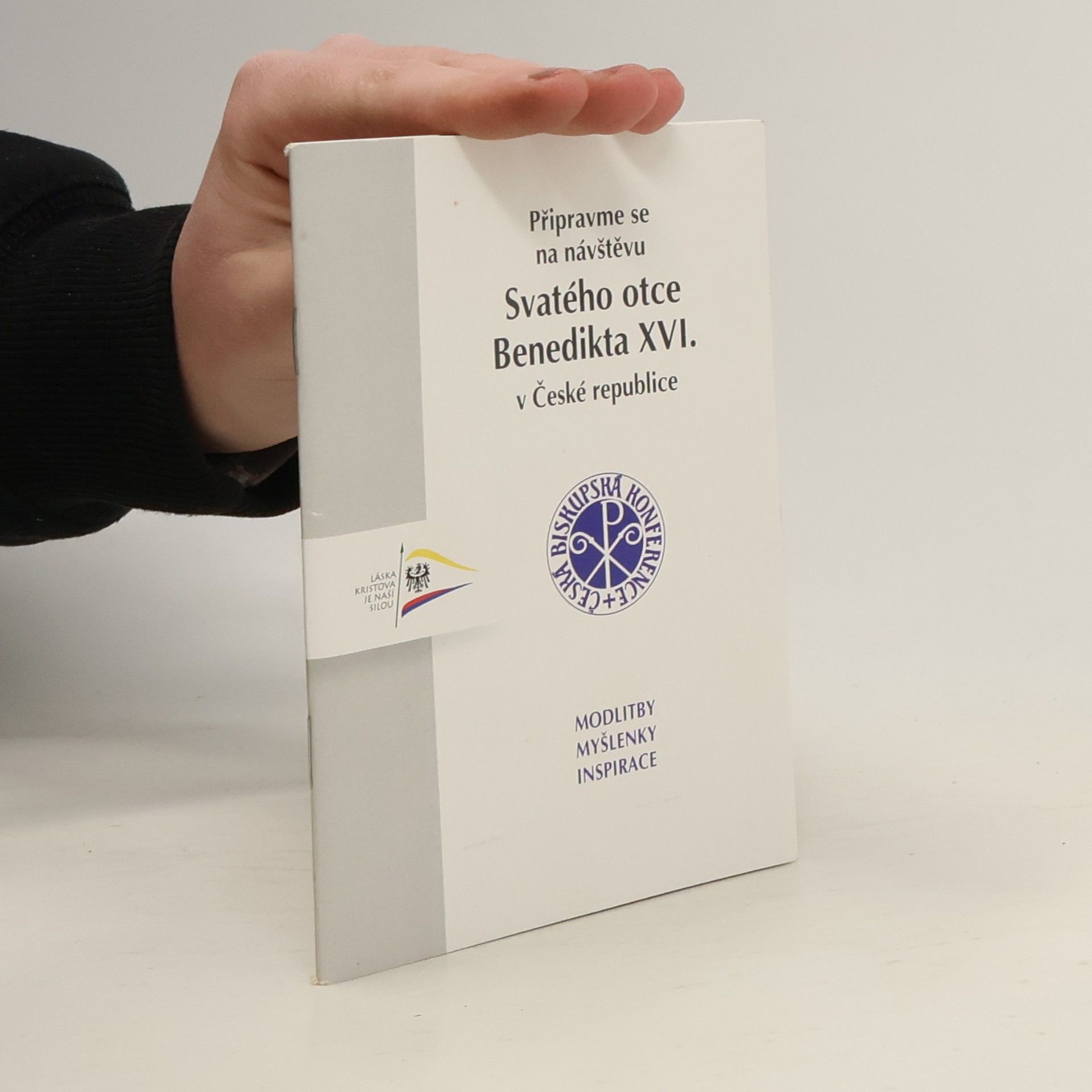 Kolektiv autorů Připravme se na návštěvu Svatého otce Benedikta XVI. v České republice