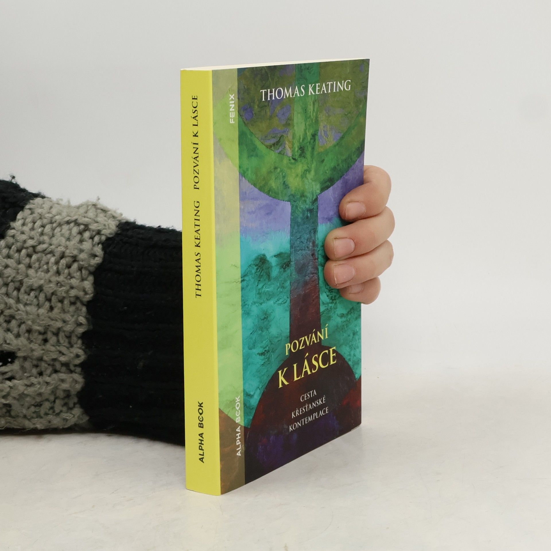 Thomas Keating Pozvání k lásce. Cesta křesťanské kontemplace