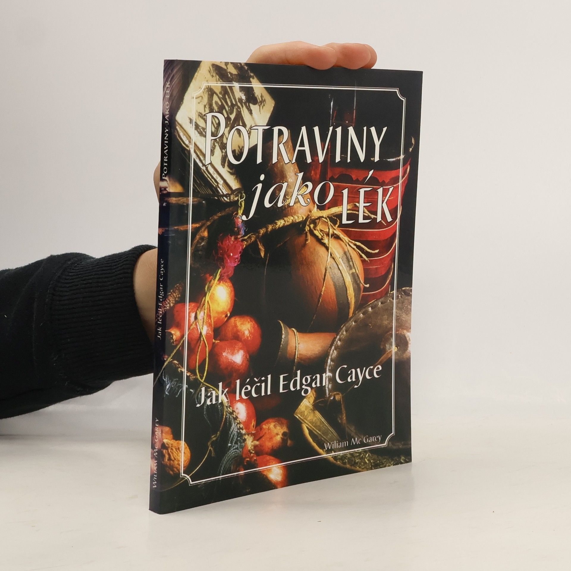 Wiliam McGarey Potraviny jako lék