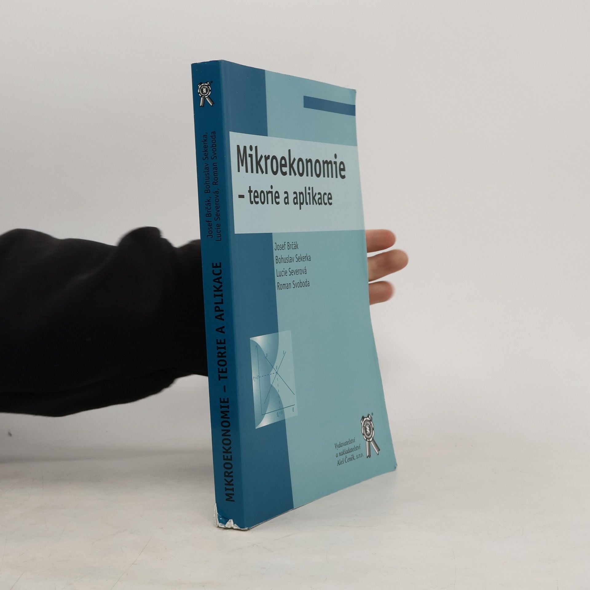 Josef Brčák Mikroekonomie : teorie a aplikace