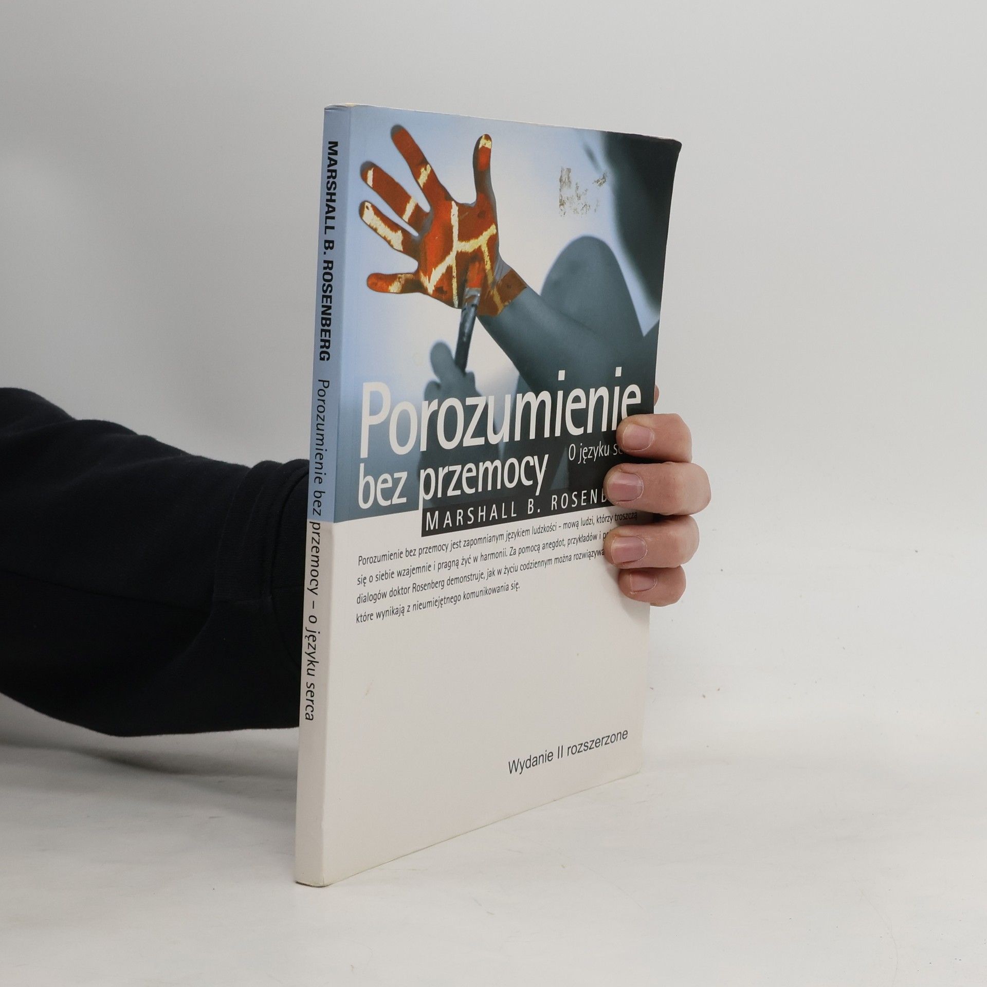 Marshall B. Rosenberg Porozumienie bez przemocy. O języku serca - Wydanie II rozszerzone