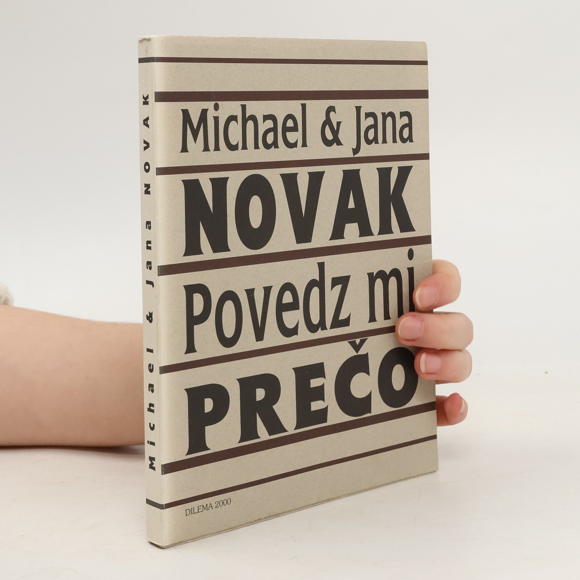 Michael Novak Povedz mi prečo. Tell me why