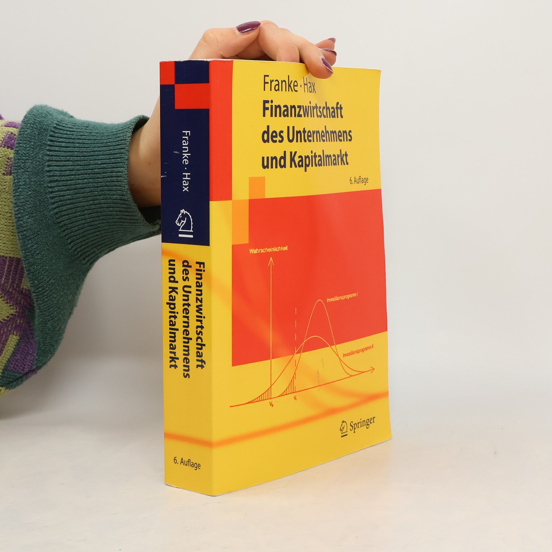 Günter Franke Springer-Lehrbuch: Finanzwirtschaft des Unternehmens und Kapitalmarkt