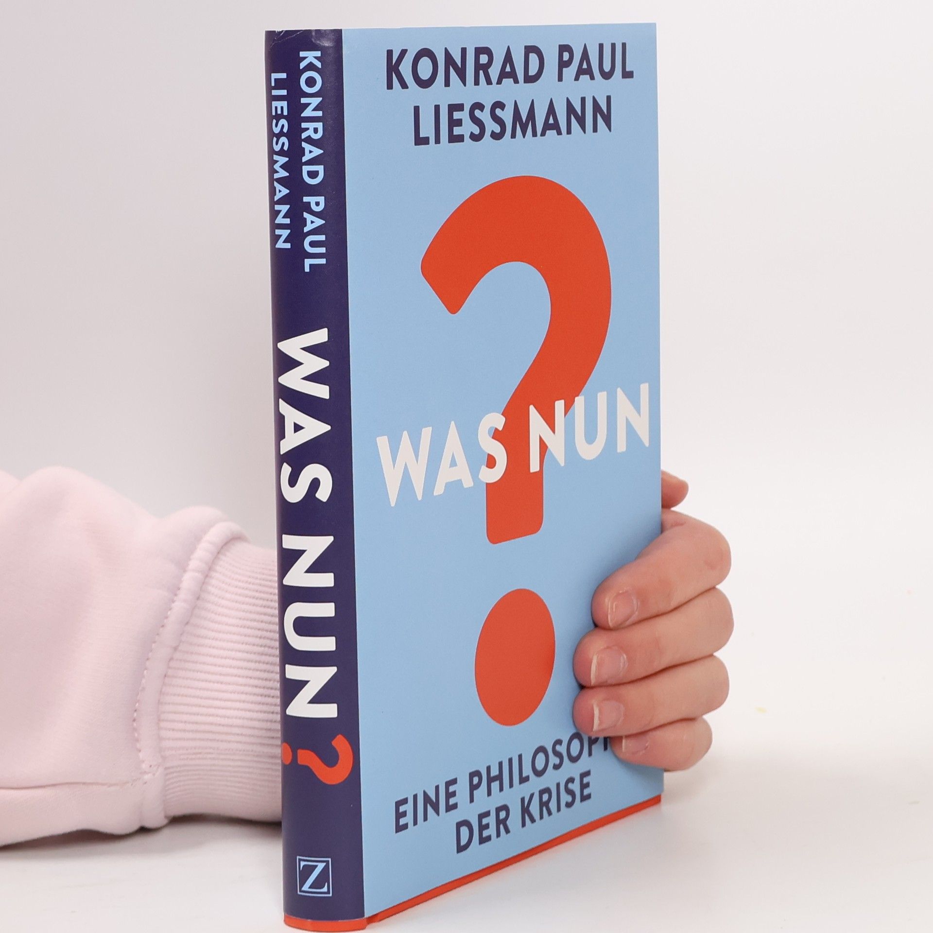 Konrad Paul Liessmann Was nun?