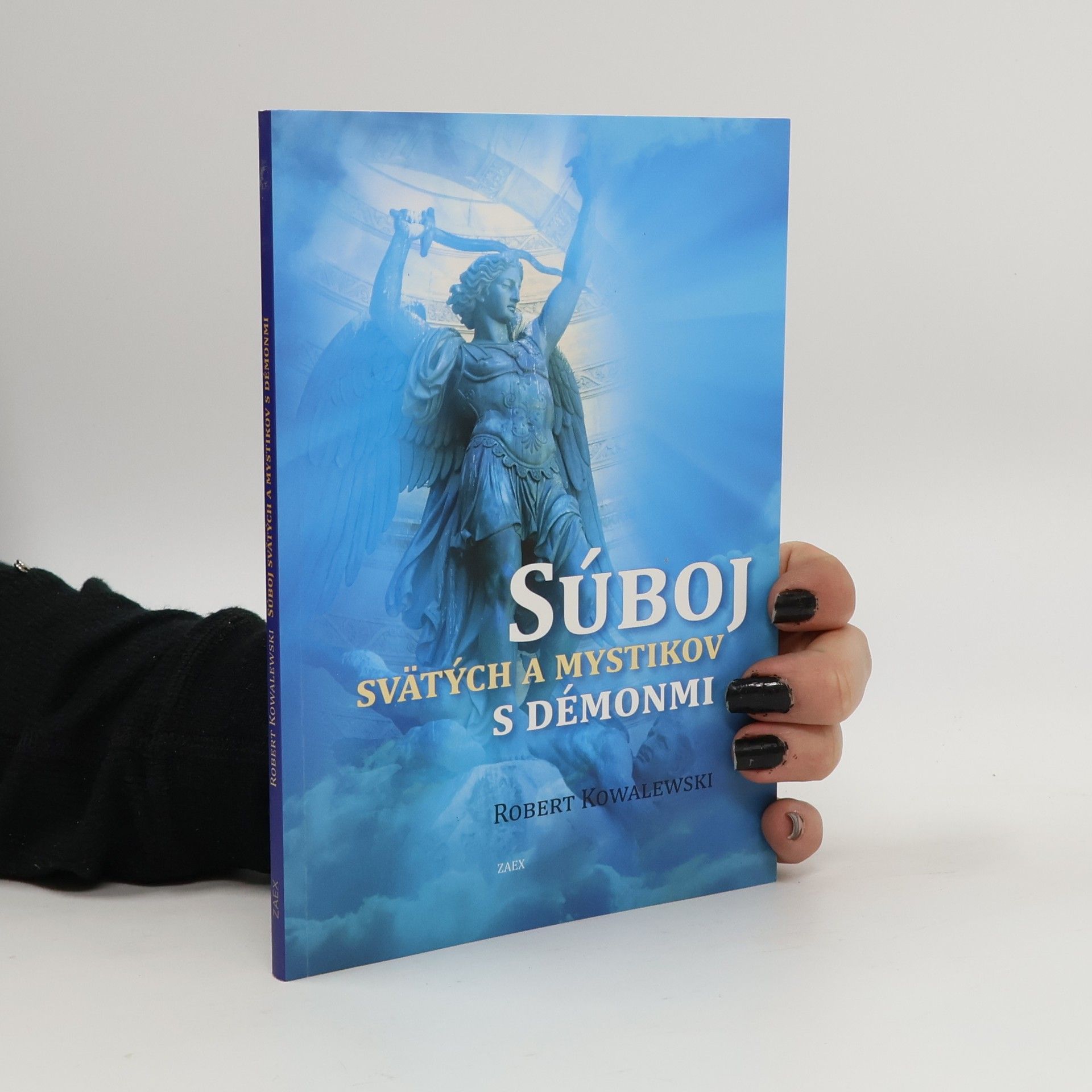 Robert Kowalewski Súboj svätých a mystikov s démonmi