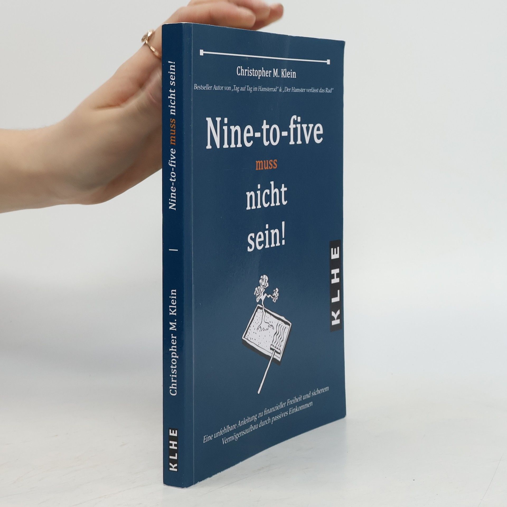 Christopher M Klein Nine-to-five muss nicht sein!