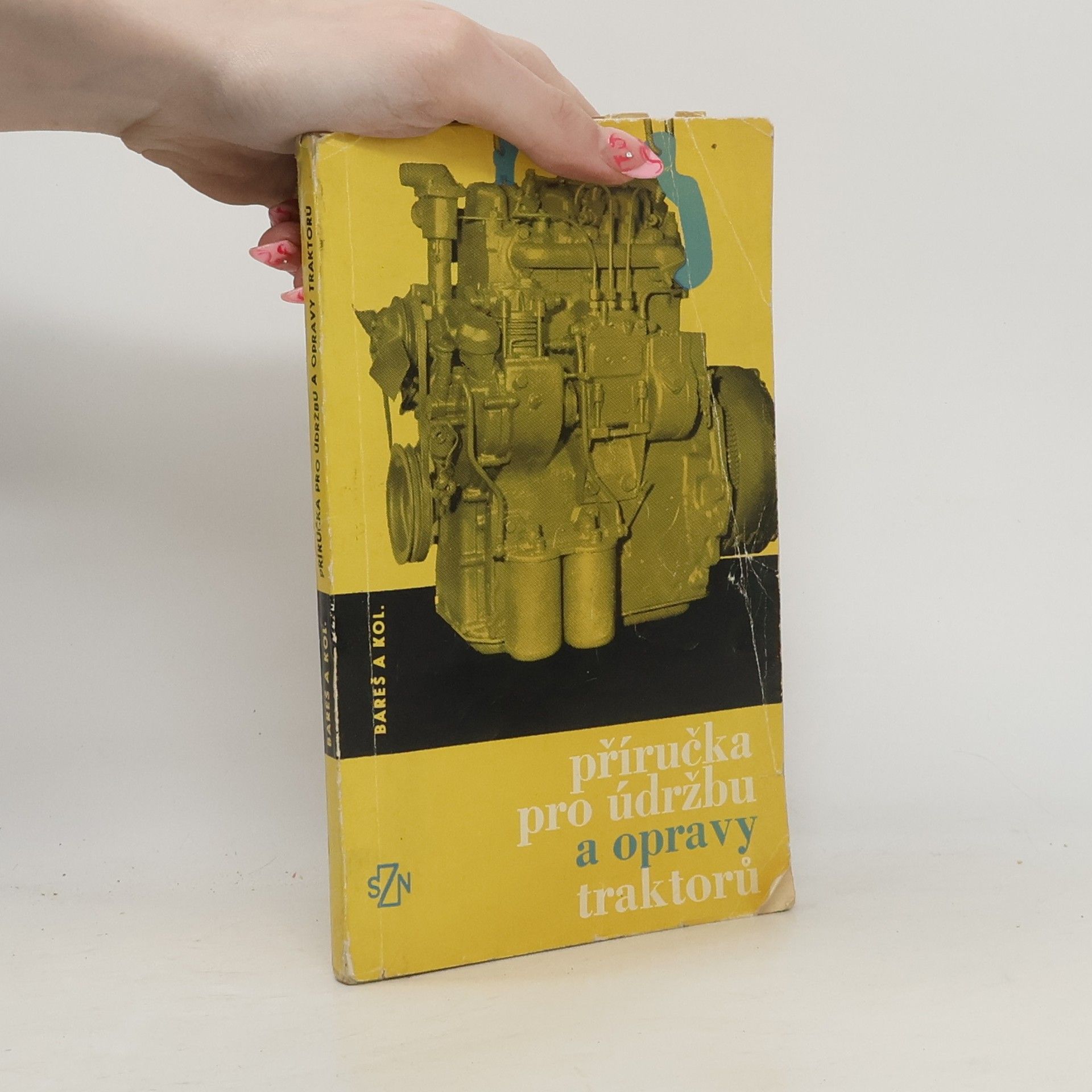Karel Bareš Příručka pro údržbu a opravy traktorů