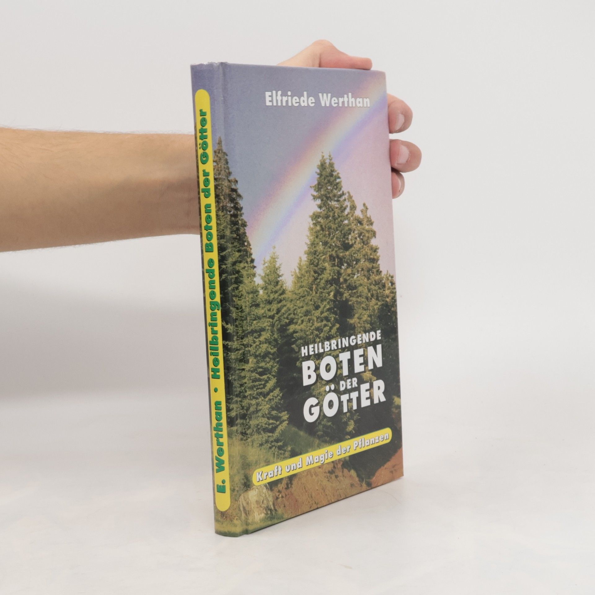 Elfriede Werthan Heilbringende Boten der Götter