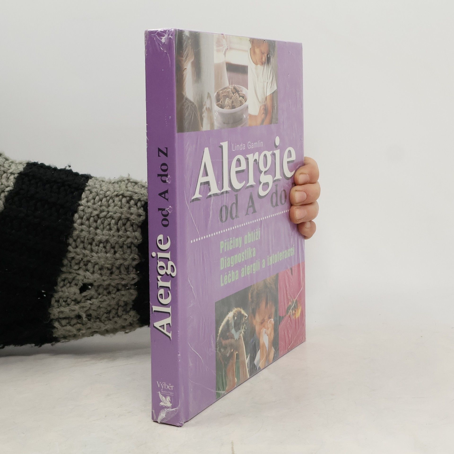 Linda Gamlin Alergie od A do Z. Příčiny obtíží, diagnostika, léčba alergií a intolerancí