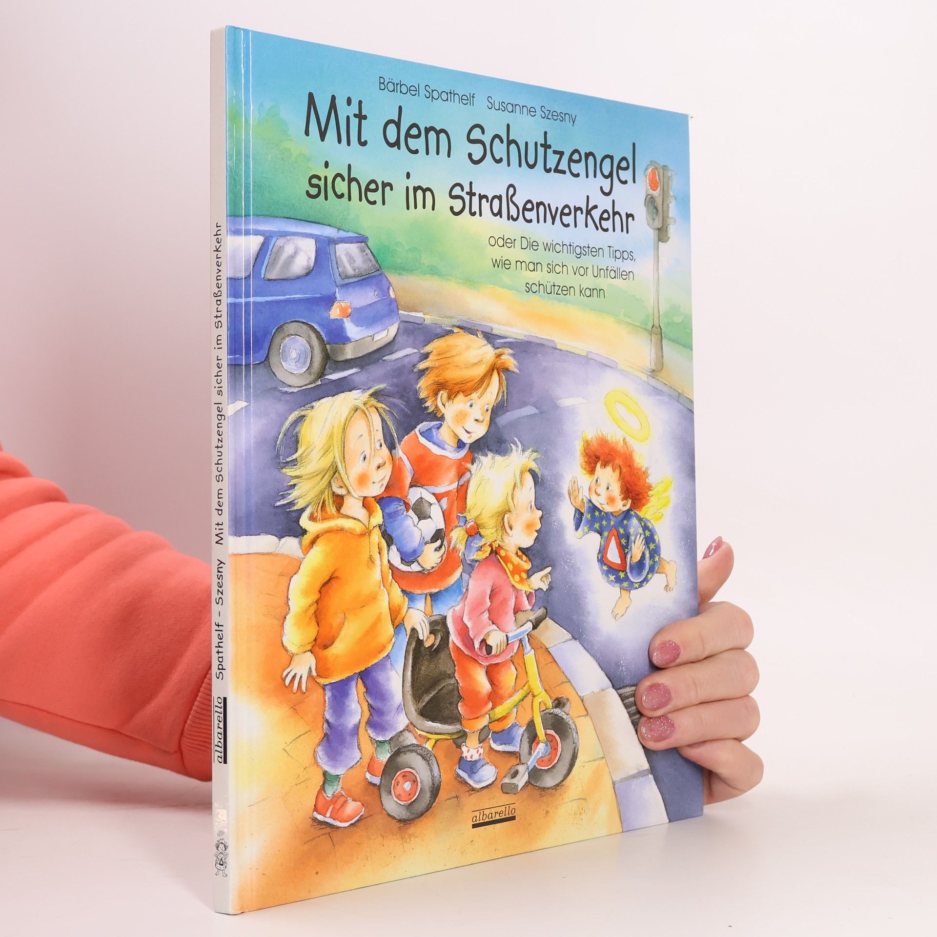 Bärbel Spathelf Mit dem Schutzengel sicher im Straßenverkehr