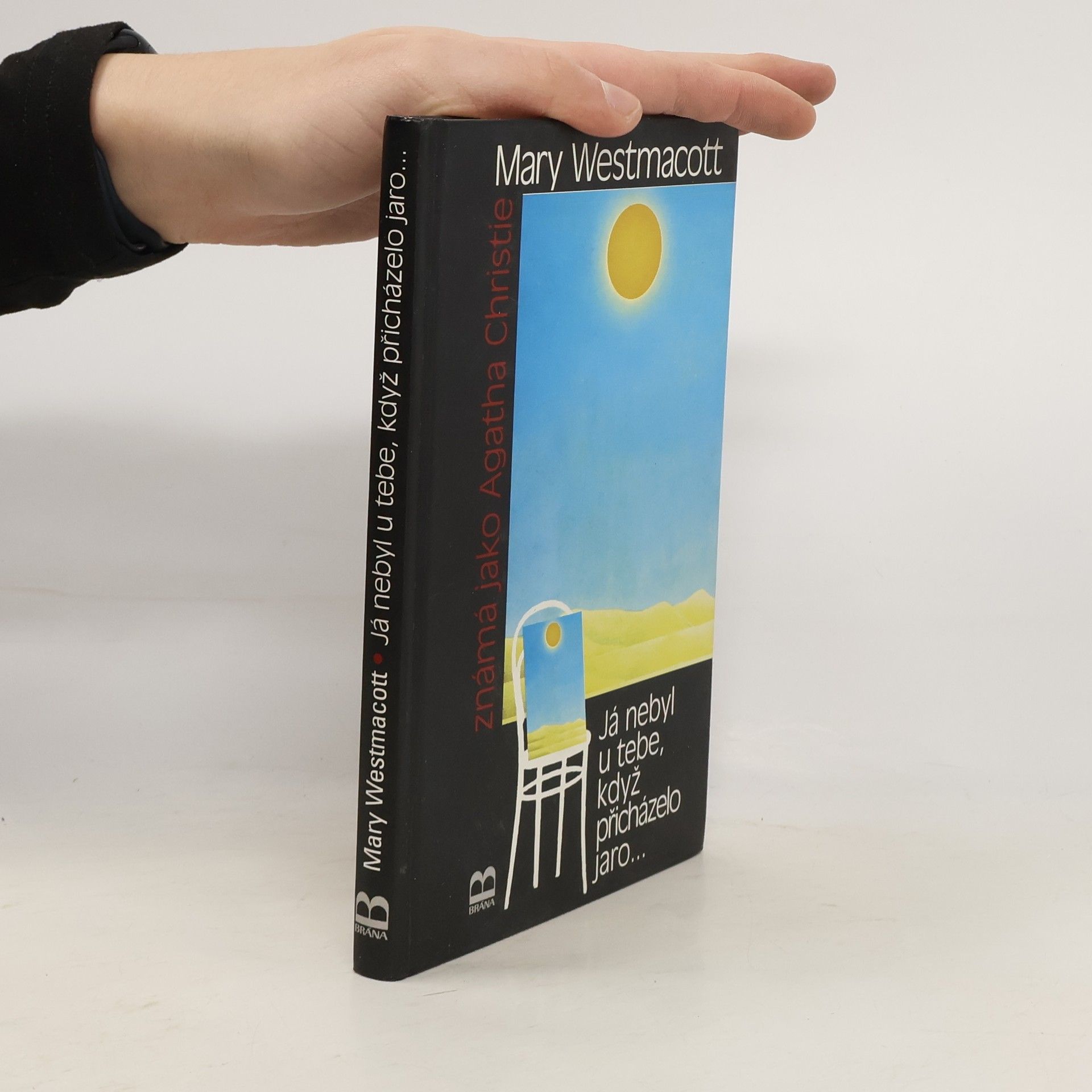 Agatha Christie Já nebyl u tebe, když přicházelo jaro--