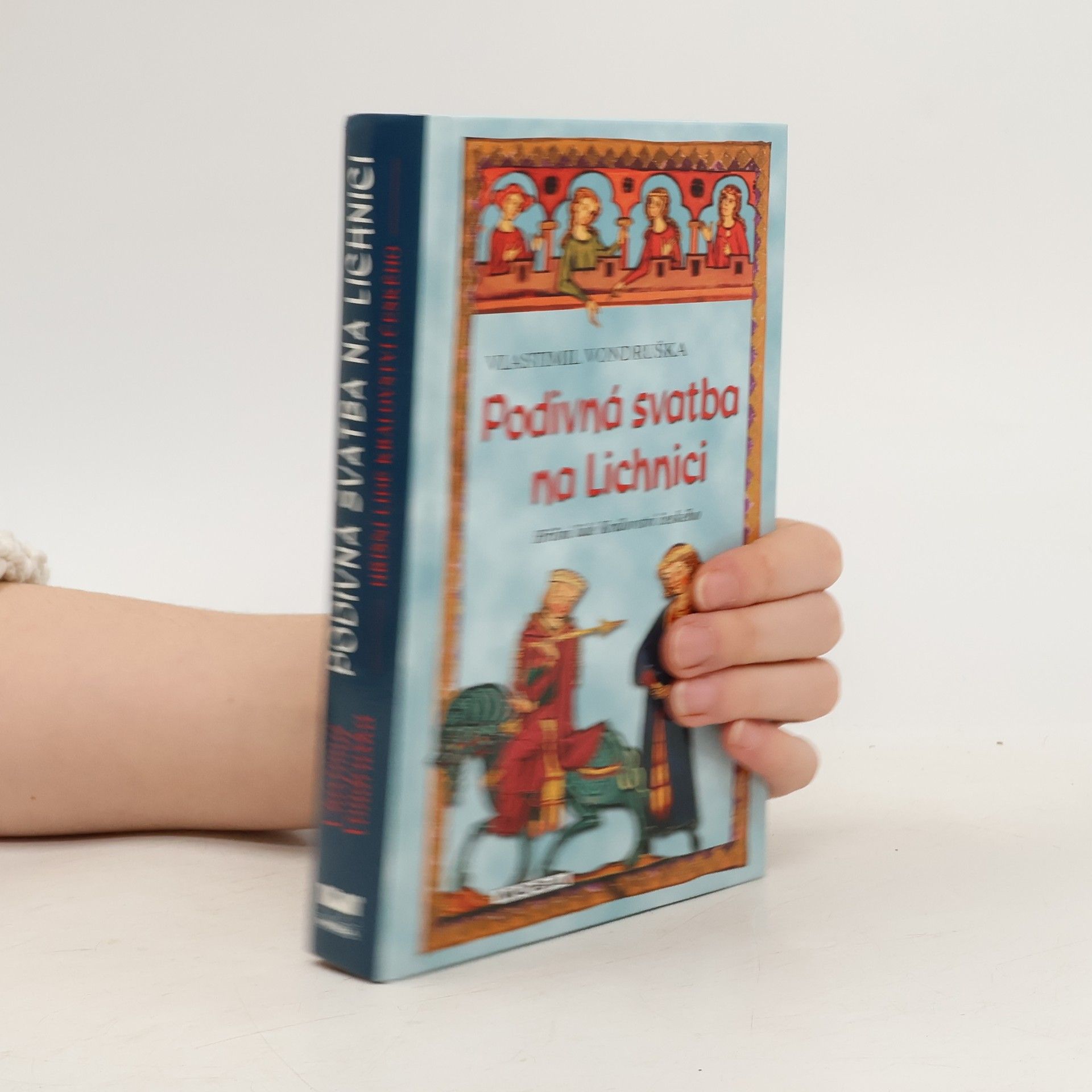 Vlastimil Vondruška Podivná svatba na Lichnici