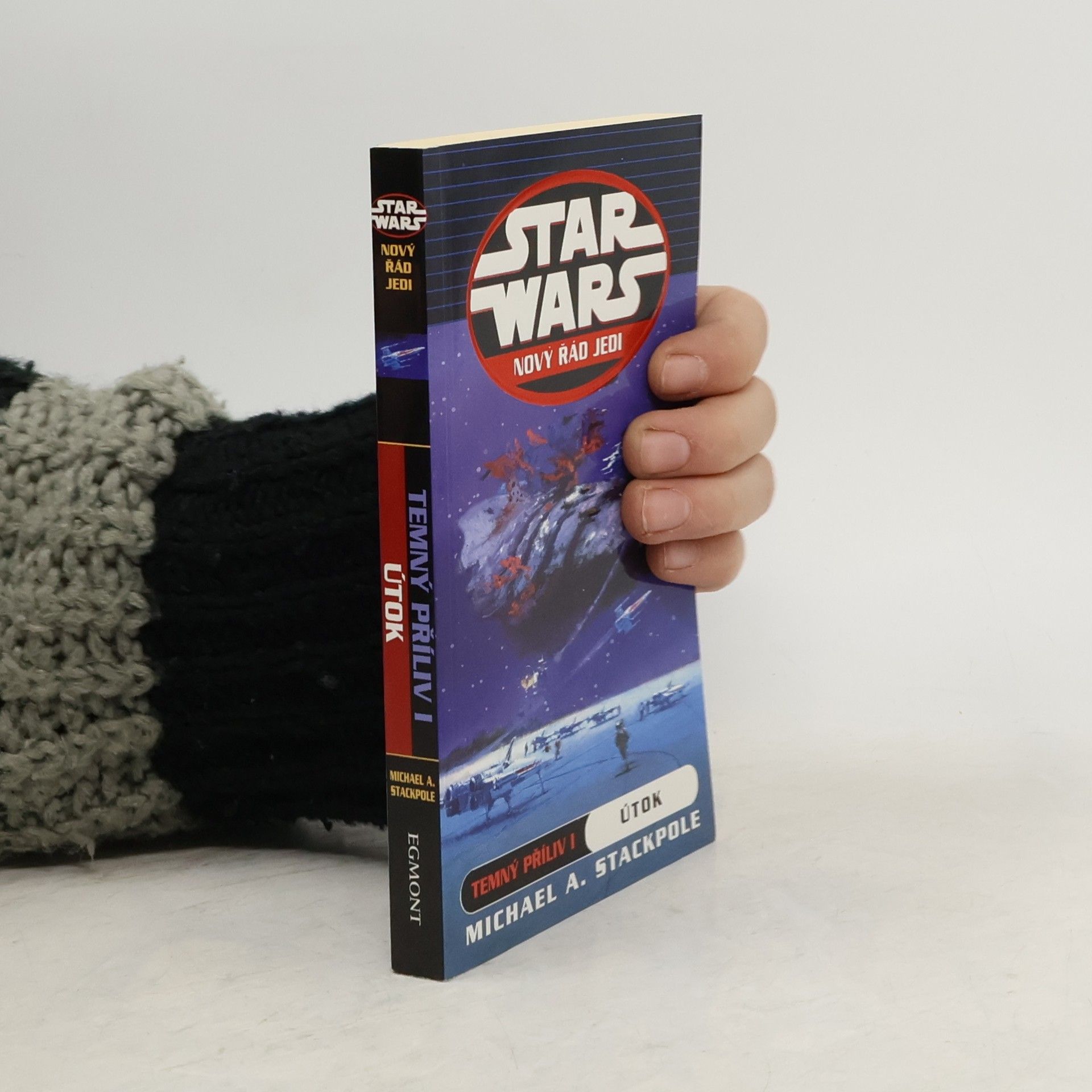 Michael A. Stackpole Útok. Temný příliv I. Star Wars: Nový řád Jedi