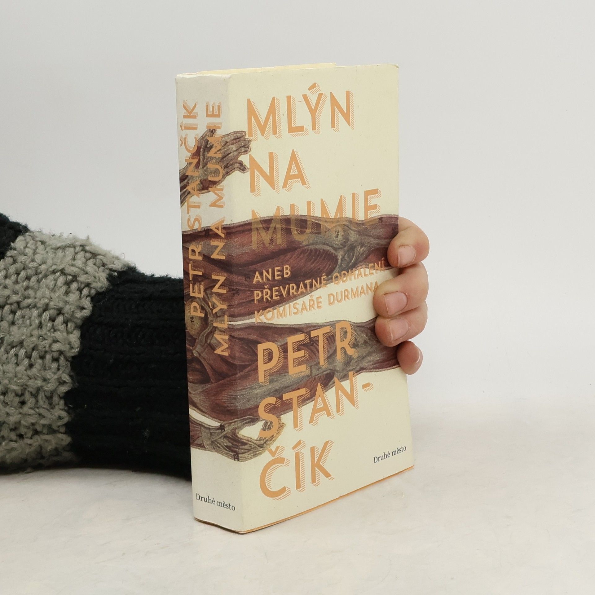 Petr Stančík Mlýn na mumie