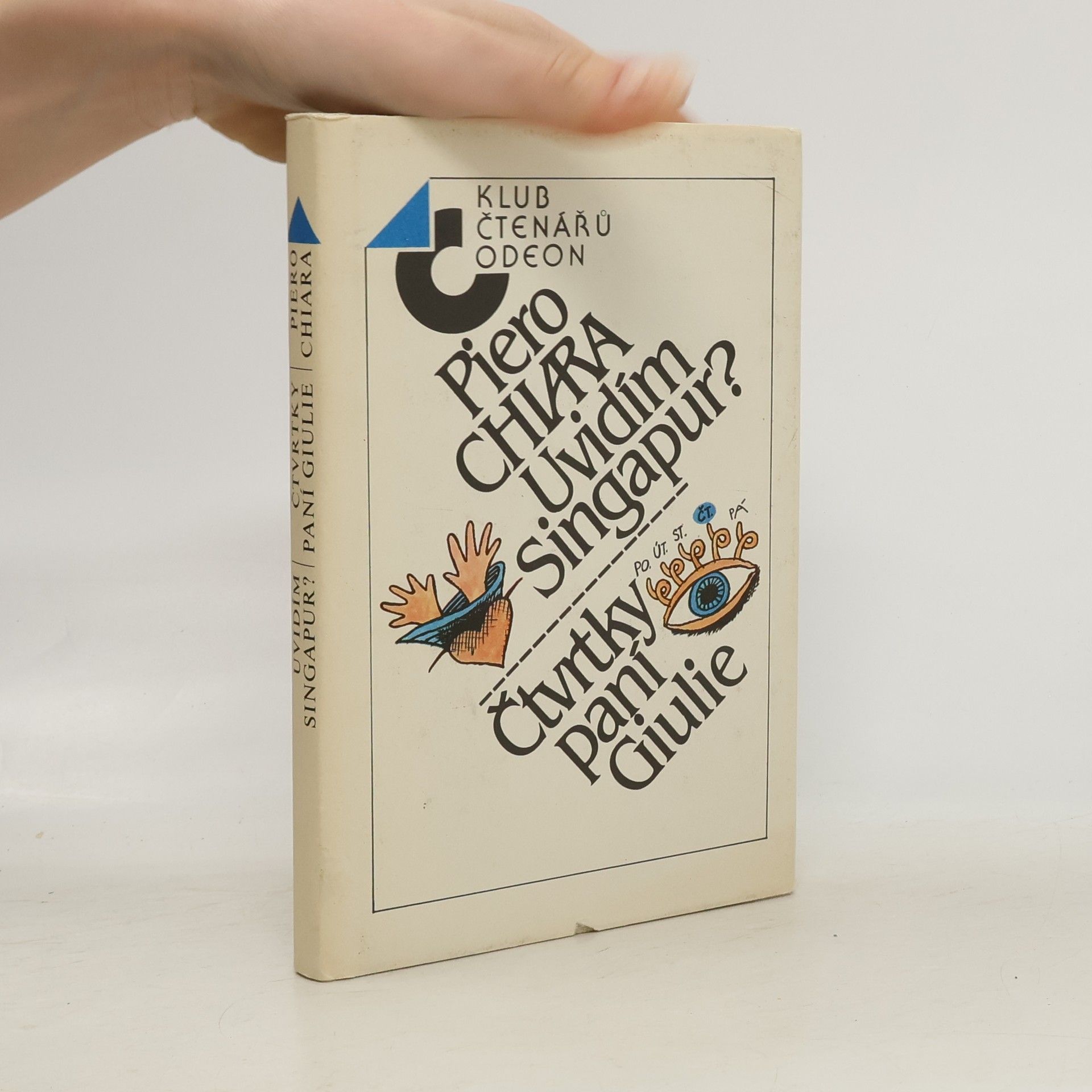 Piero Chiara Uvidím Singapur? Čtvrtky paní Giulie