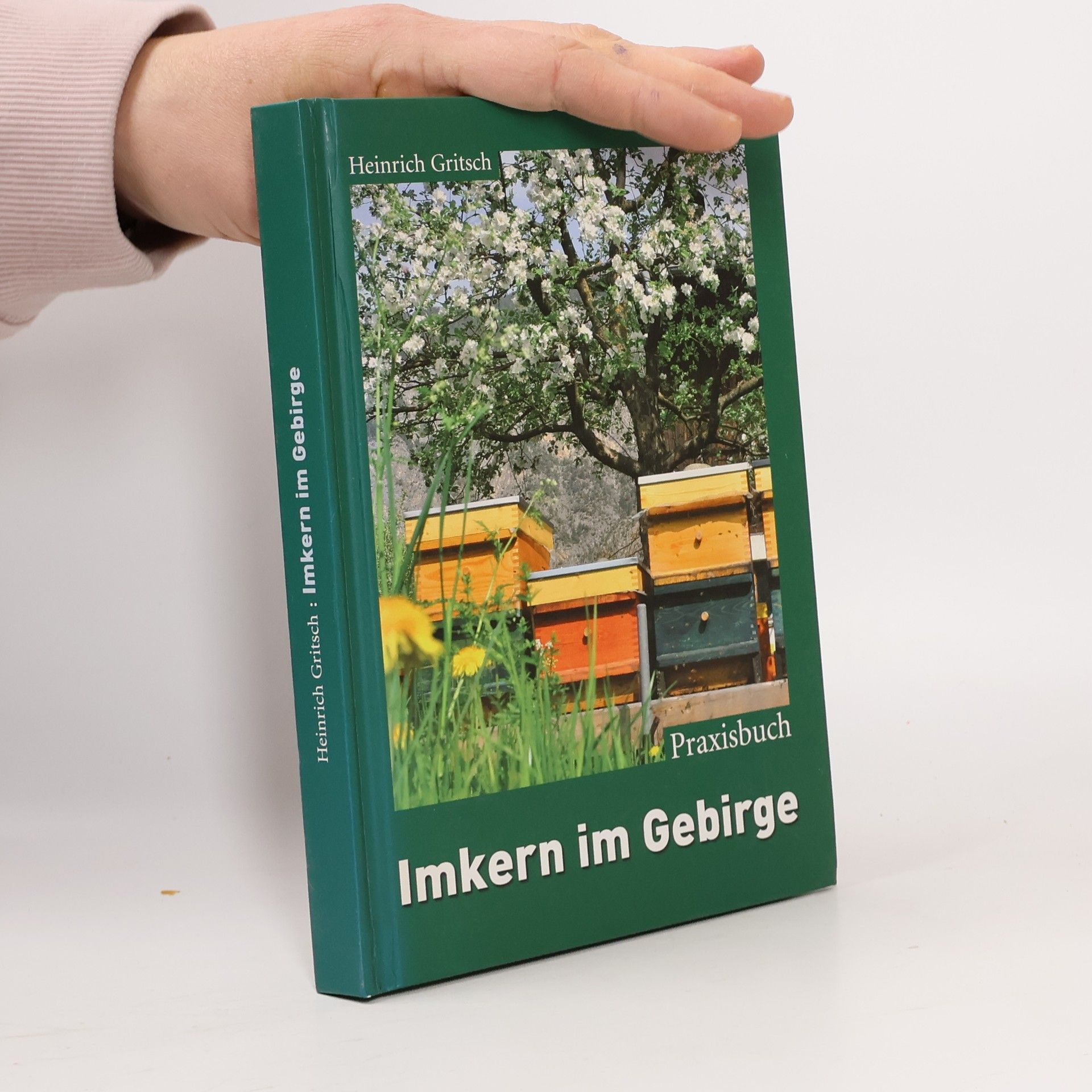 Heinrich Gritsch Imkern im Gebirge