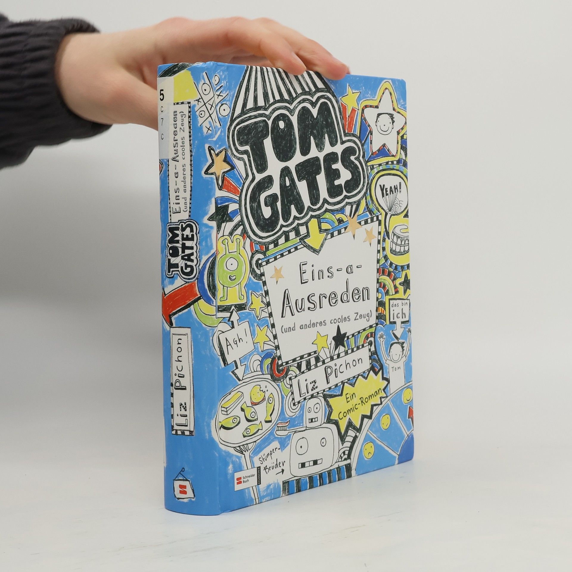 Liz Pichon Tom Gates. Eins-a-Ausreden (und anderes cooles Zeug).