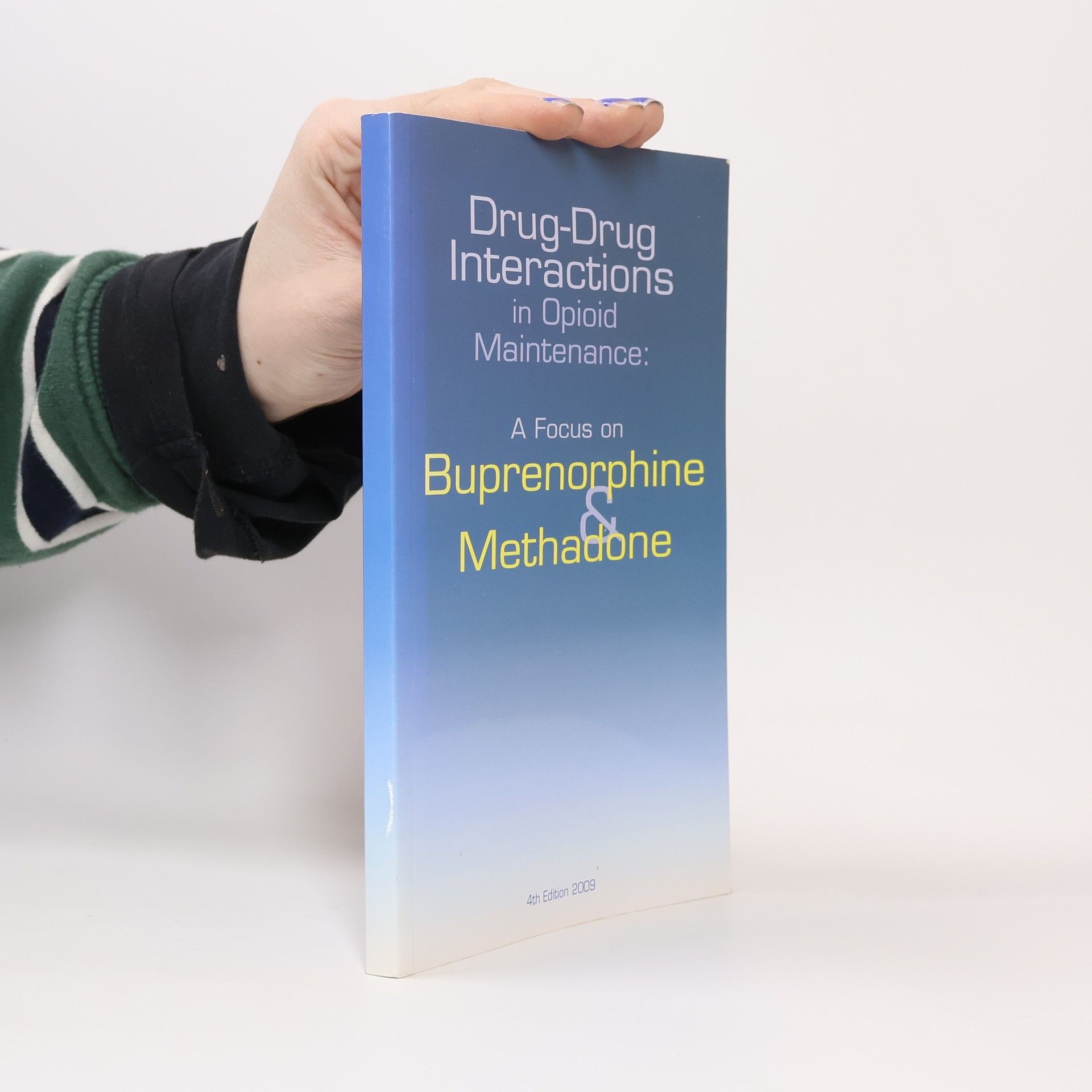 Collectif d'auteurs Drug-Drug Interactions in Opioid Maintenance