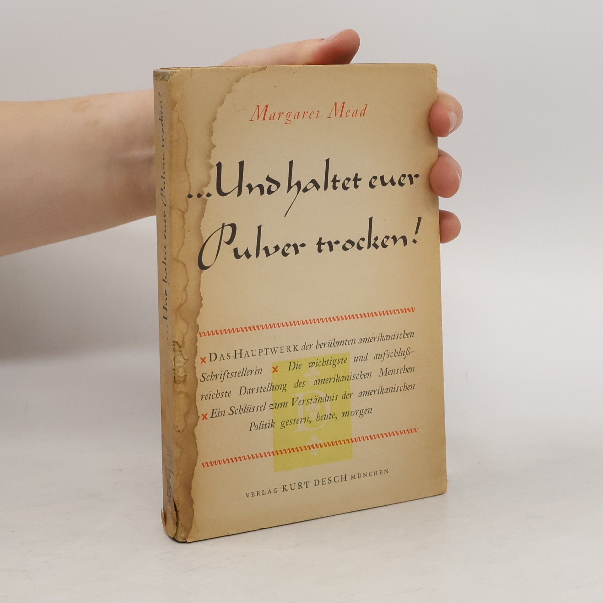 Margaret Mead ...Und haltet euer Pulver trocken!